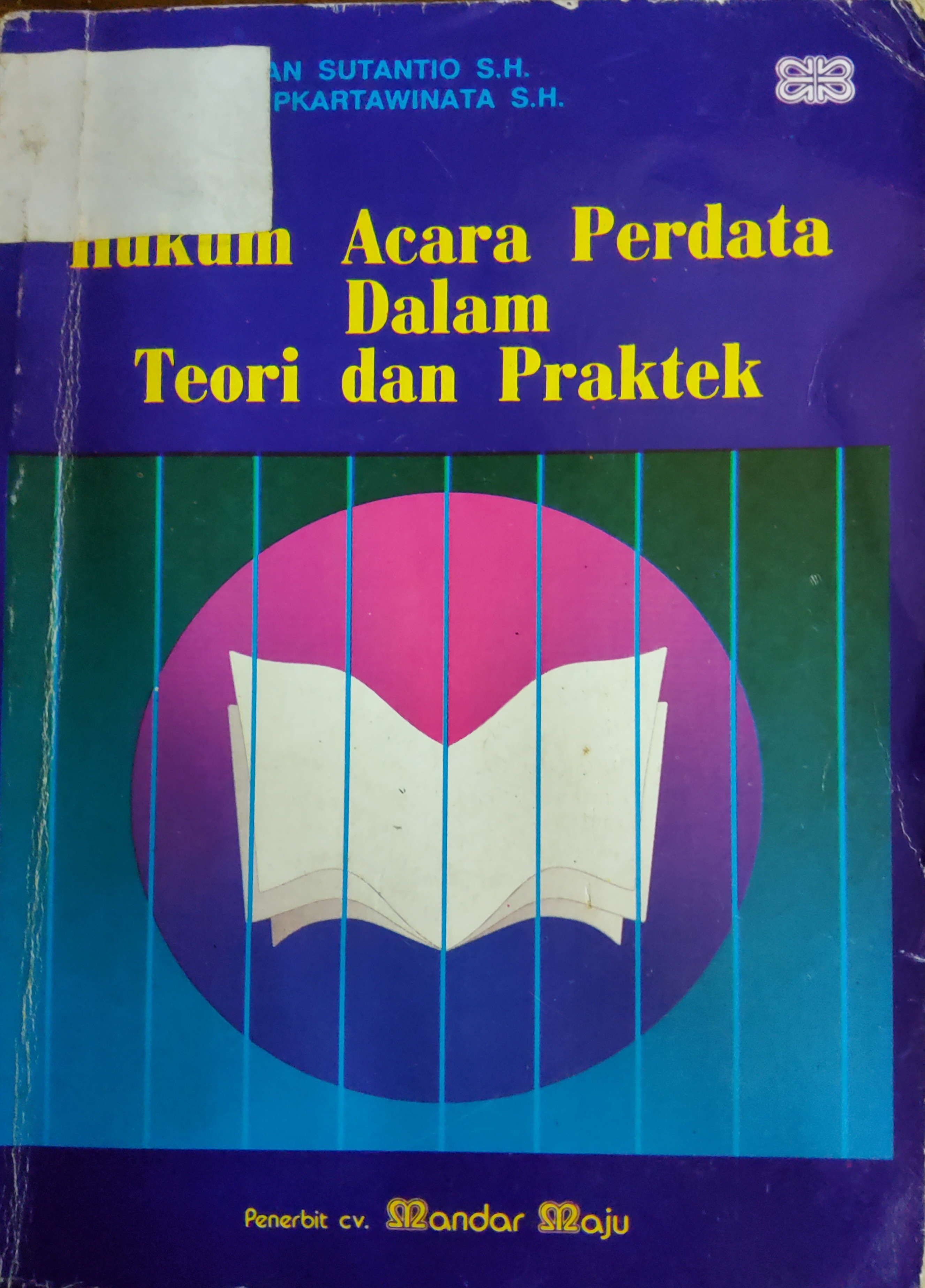 HUKUM ACARA PERDATA DALAM TEORI DAN PRAKTEK