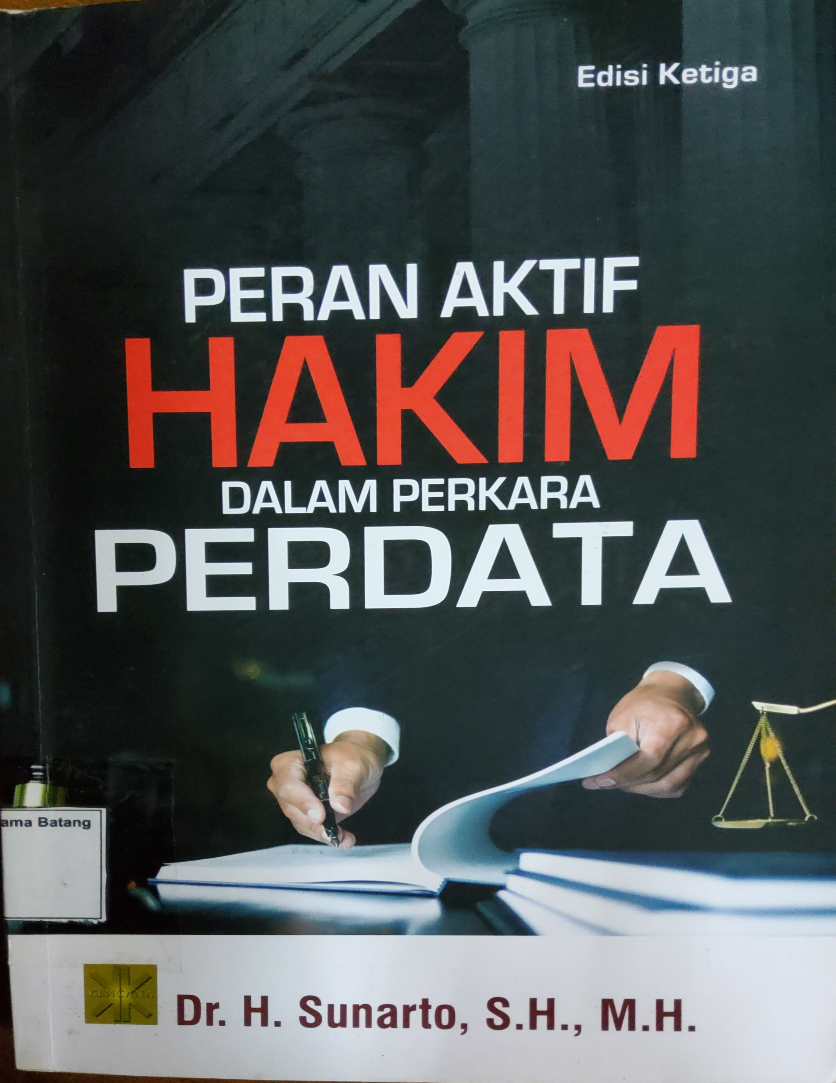 PERAN AKTIF HAKIM DALAM PERKARA PERDATA