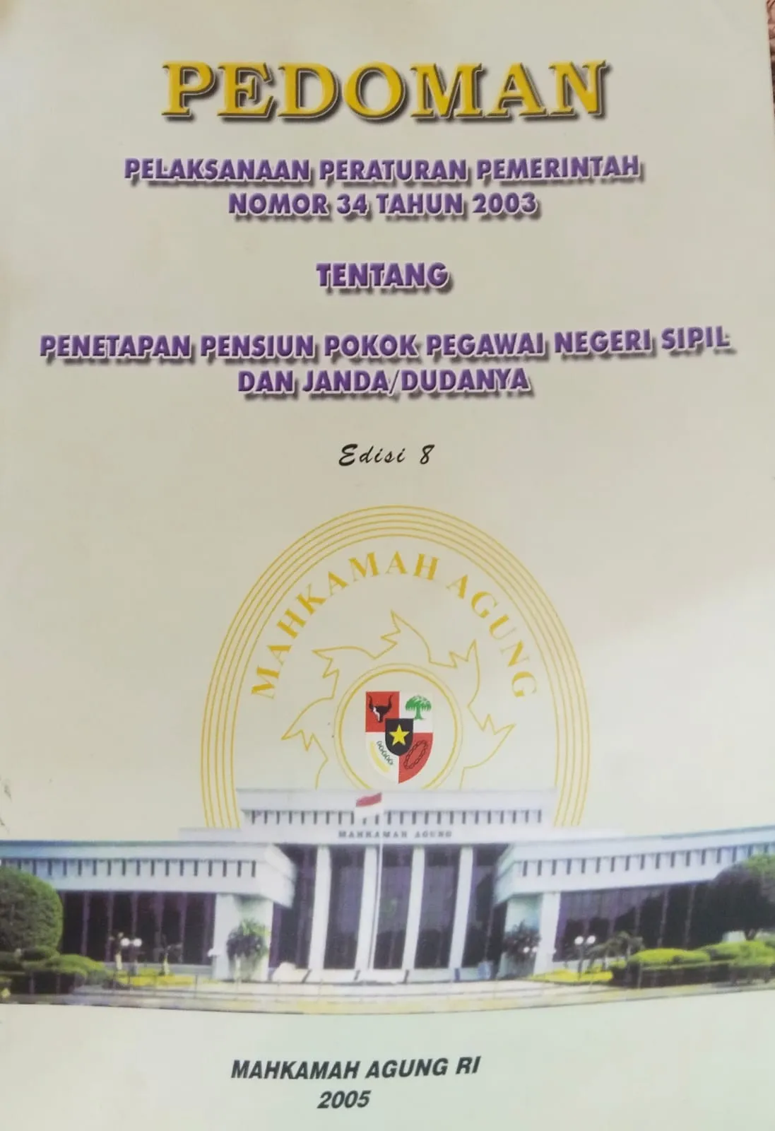 PEDOMAN PELAKSANAAN PERATURAN PEMERINTAH TENTANG PENETAPAN PENSIUN POKOK PNS
