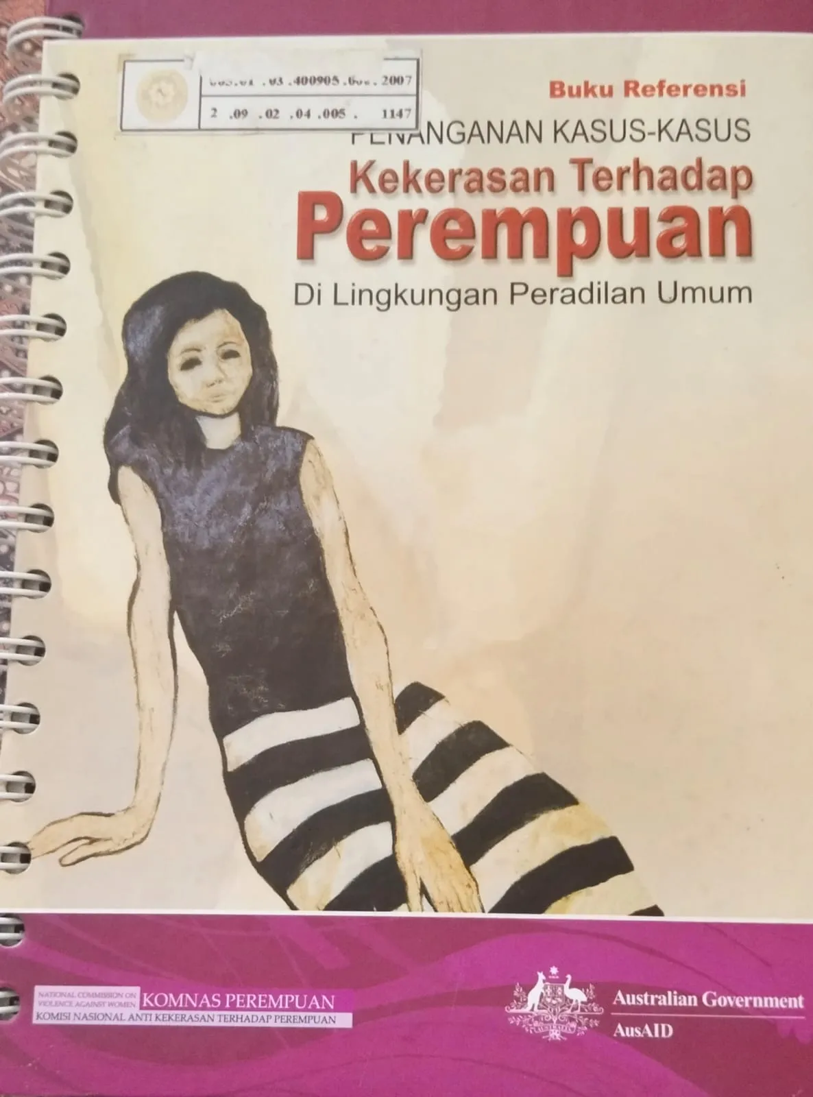 PENANGANAN KASUS- KASUS KEKERASAN TERHADAP PEREMPUAN DI LINGKUNGAN PERADILAN UMUM