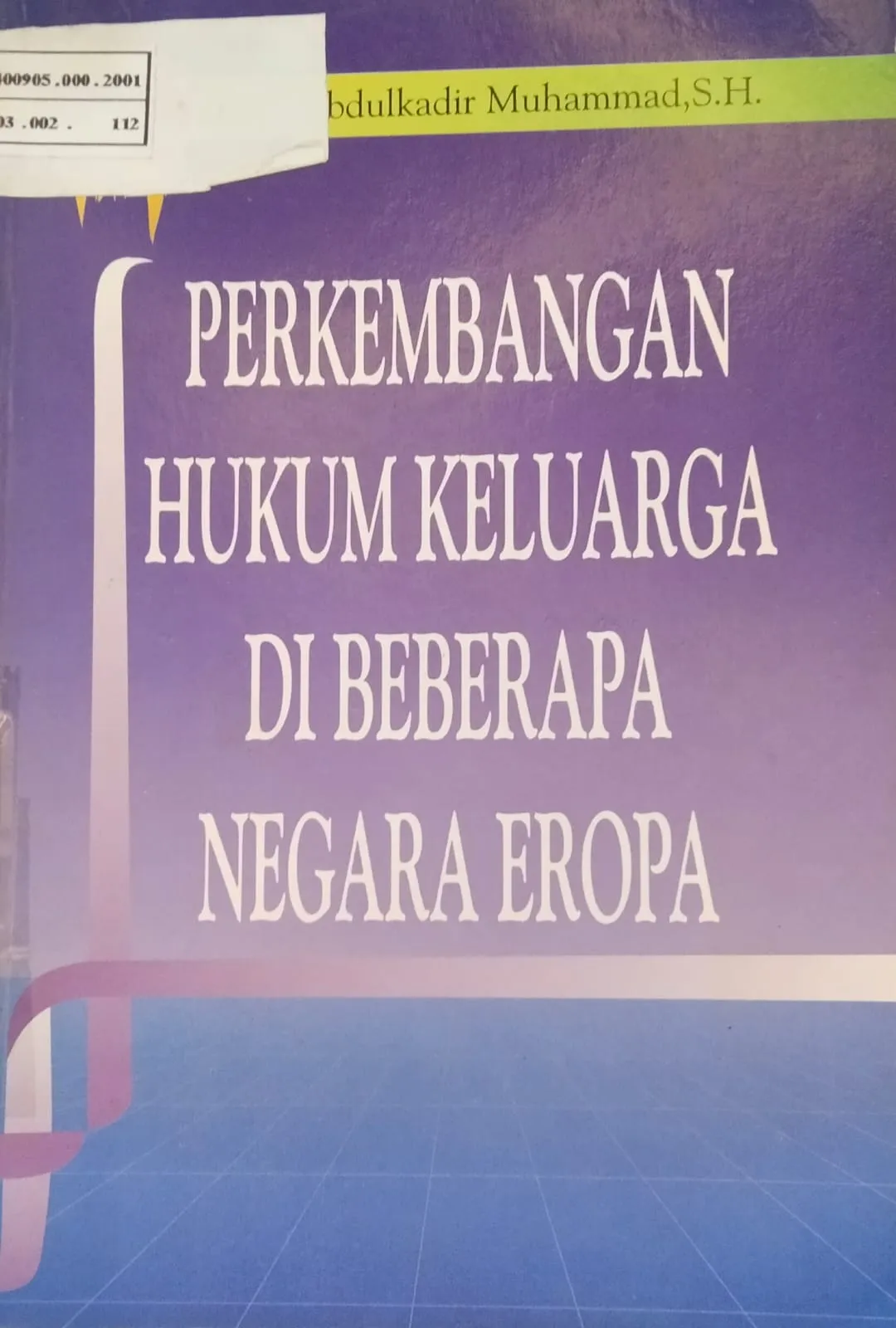 PERKEMBANGAN HUKUM KELUARGA DI BEBERAPA NEGARA EROPA