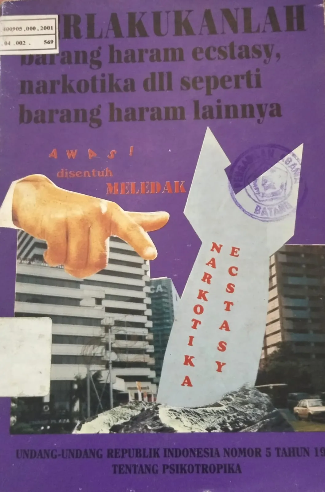 BERLAKUKANLAH BARANG HARAM ECSTASY NARKOTIKA DLL SEPERTI BARANG HARAM LAINNYA