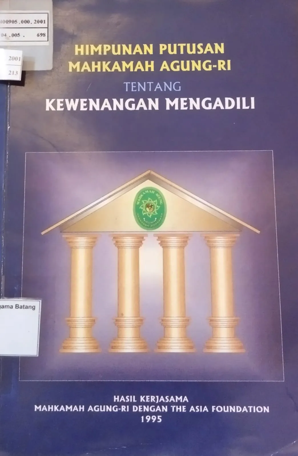 HIMPUNAN PUTUSAN MA RI TENTANG KEWENANGAN MENGADILI