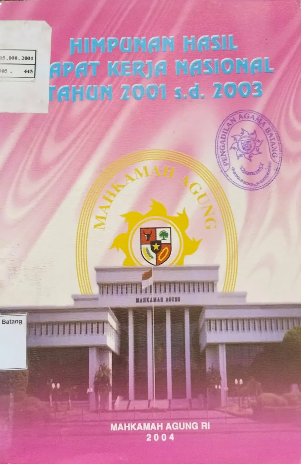 HIMPUNAN HASIL RAPAT KERJA NASIONAL 2001-2003