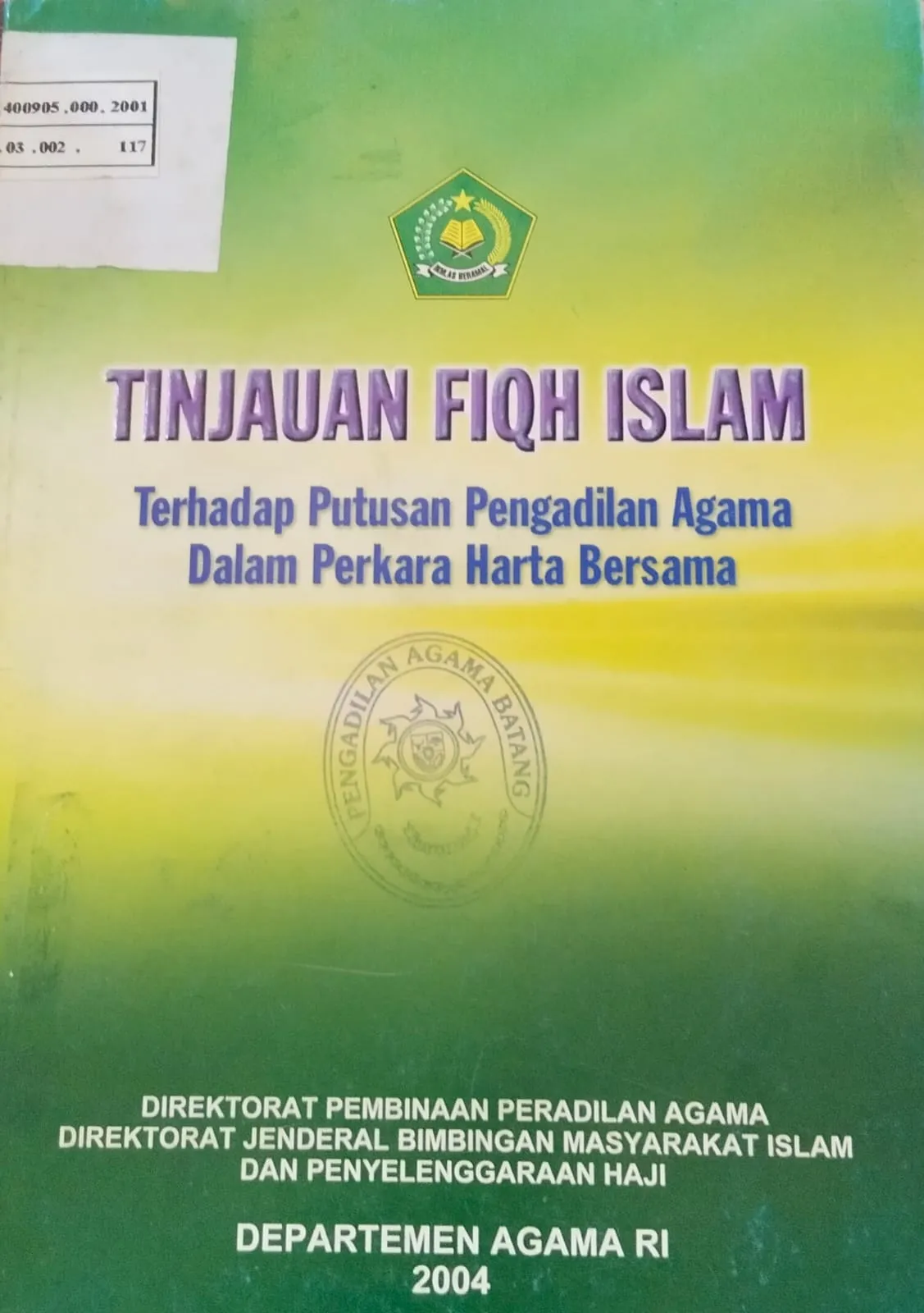 TINJAUAN FIQH ISLAM TERHADAPAN PUTUSAN PENGADILAN AGAMA DALAM PERKARA HARTA BERSAMA