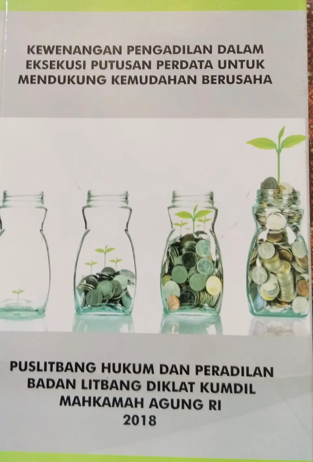KEWENANGAN PENGADILAN DALAM EKSEKUSI PUTUSAN PERDATA UNTUK MENDUKUNG KEMUDAHAN BERUSAHA