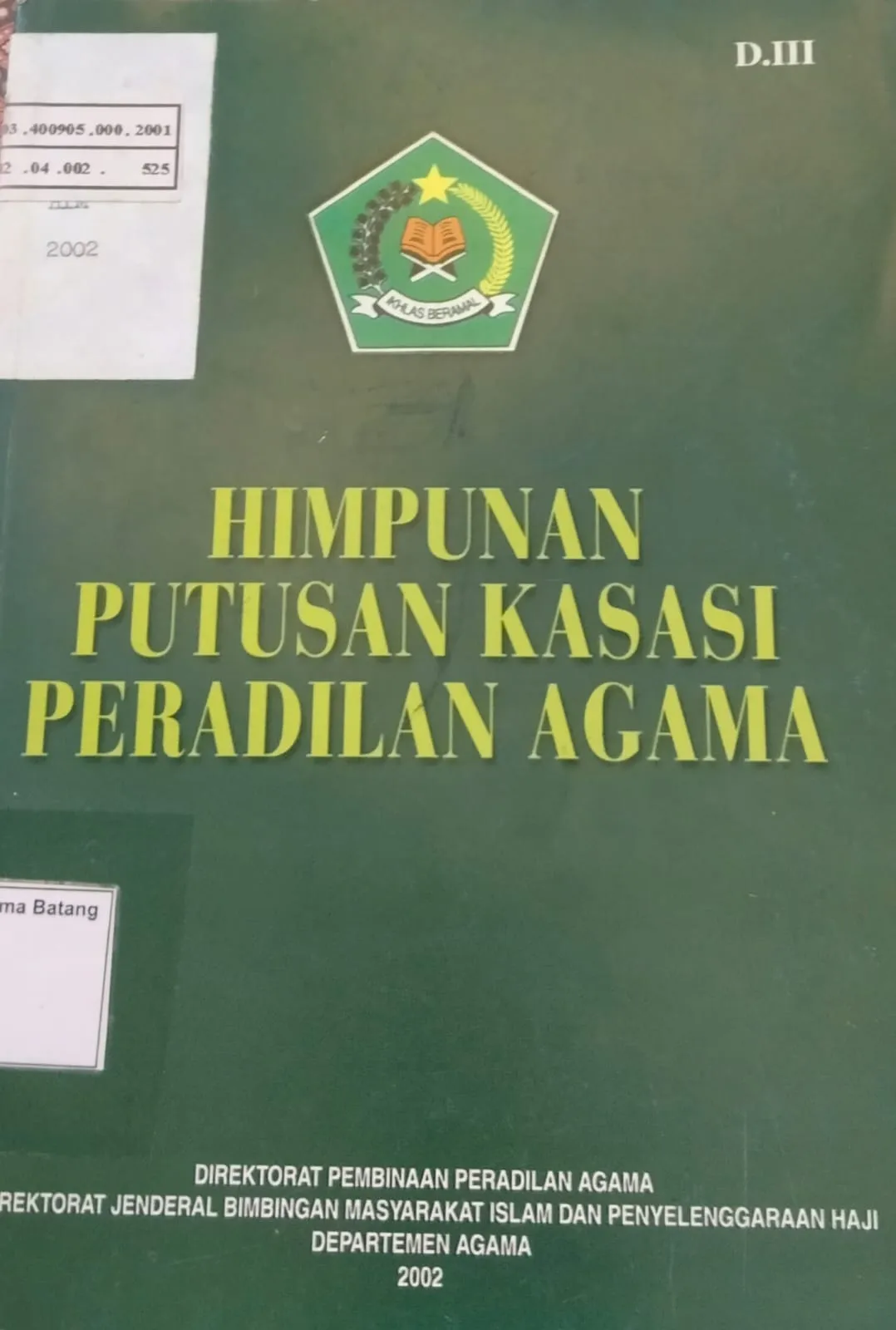 HIMPUNAN PUTUSAN KASASI PERADILAN AGAMA 2002