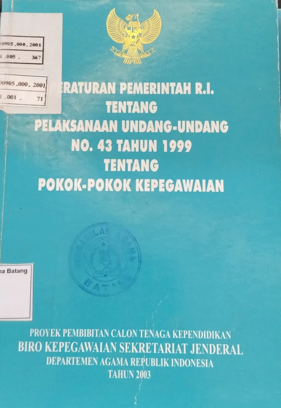 PERATURANPEMERINTAH RI TENTANG PELAKSANAAN UU N0. 43 TH 1999 TENTANG POKOK-POKOK KEPEGAWAIAN