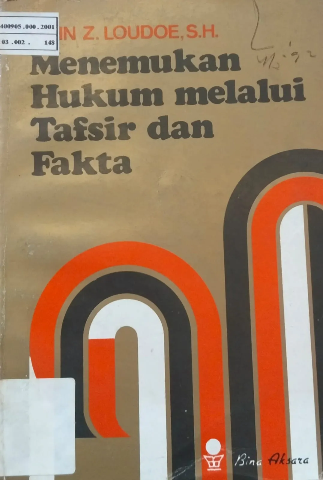 MENEMUKAN HUKUM MELALUI TAFSIR DAN FAKTA