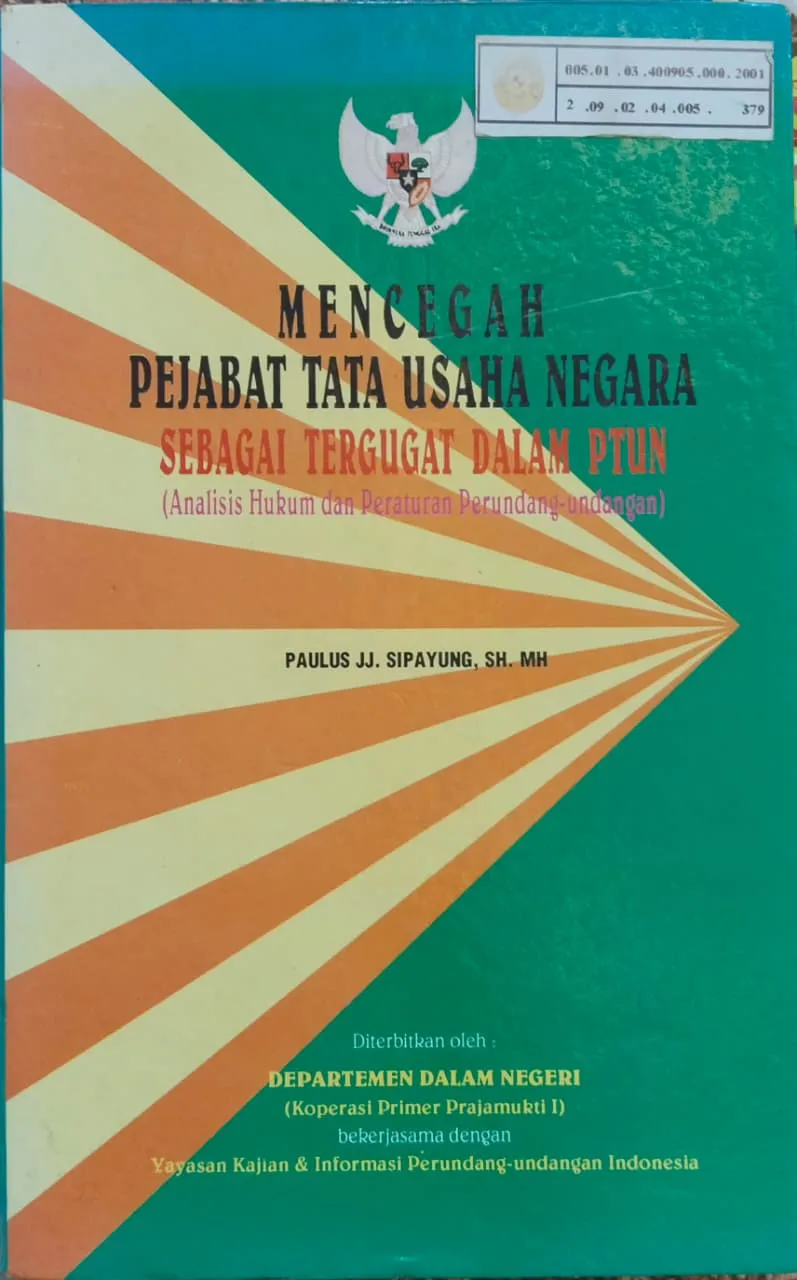 MENCEGAH PEJABAT TATA USAHA NEGARA SEBAGAI TERGUGAT DALAM PTUN