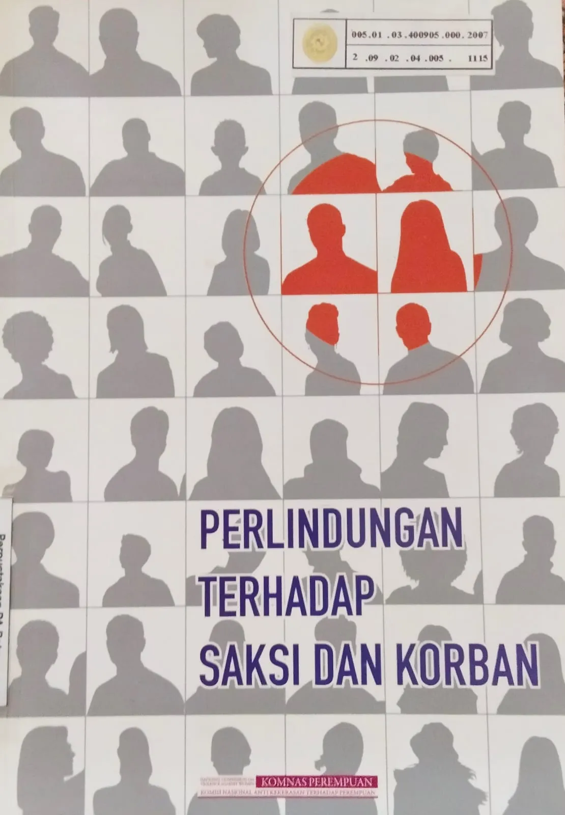 PERLINDUNGAN TERHADAP SAKSI DAN KORBAN