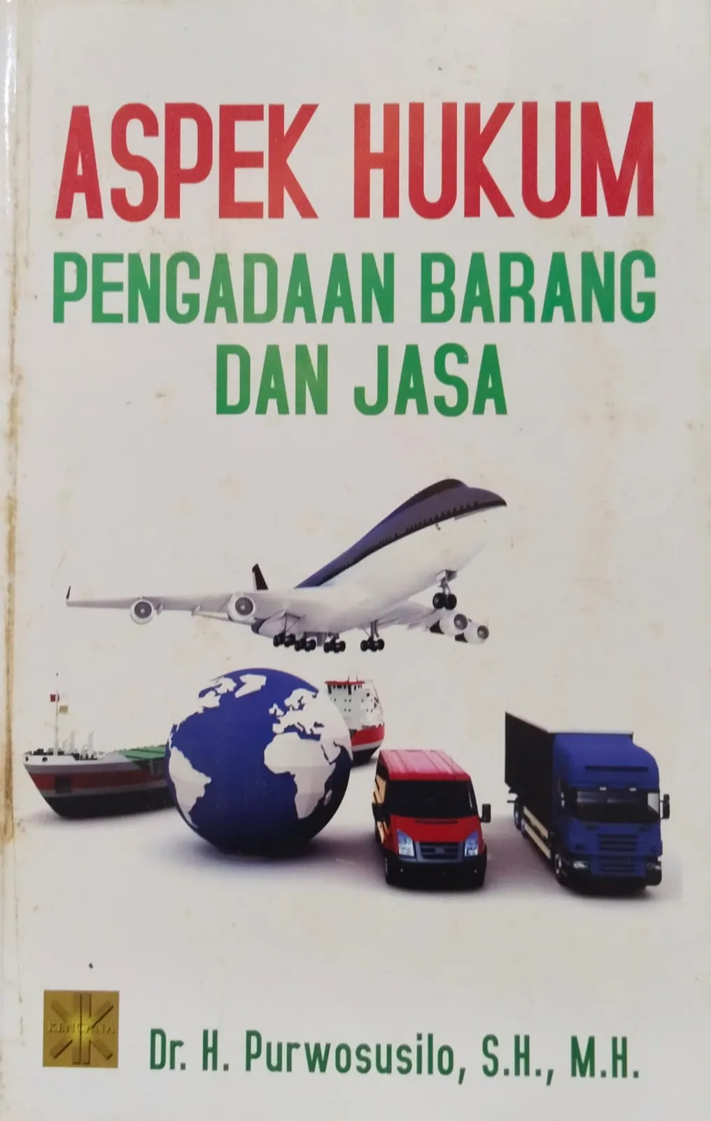 ASPEK HUKUM PENGADAAN BARANG DAN JASA