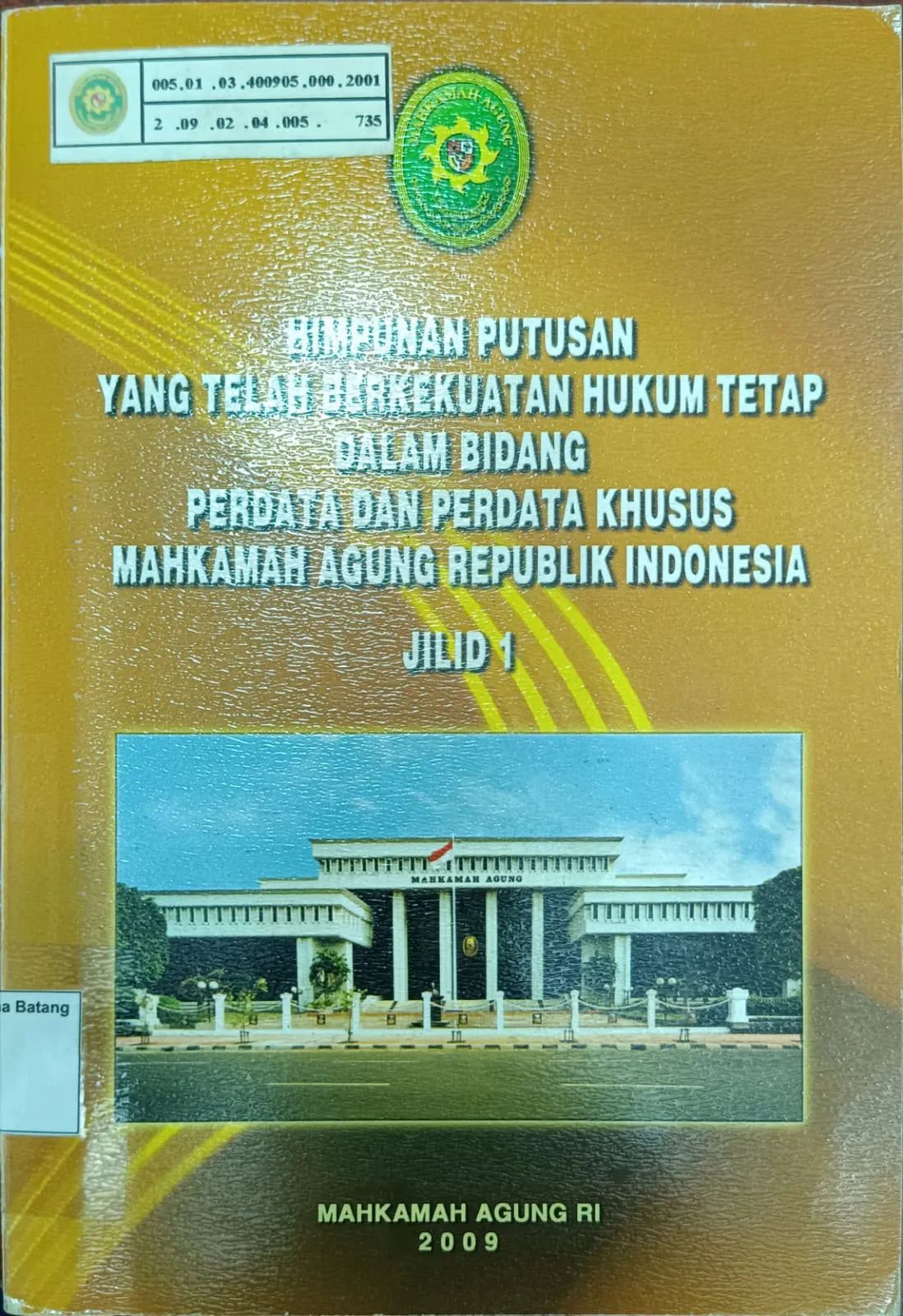 HIMPUNAN PUTUSAN YANG TELAH BERKEKUATAN HUKUM TETAP DALAM BIDANG PERDATA DAN PERDATA KHUSUS MA RI