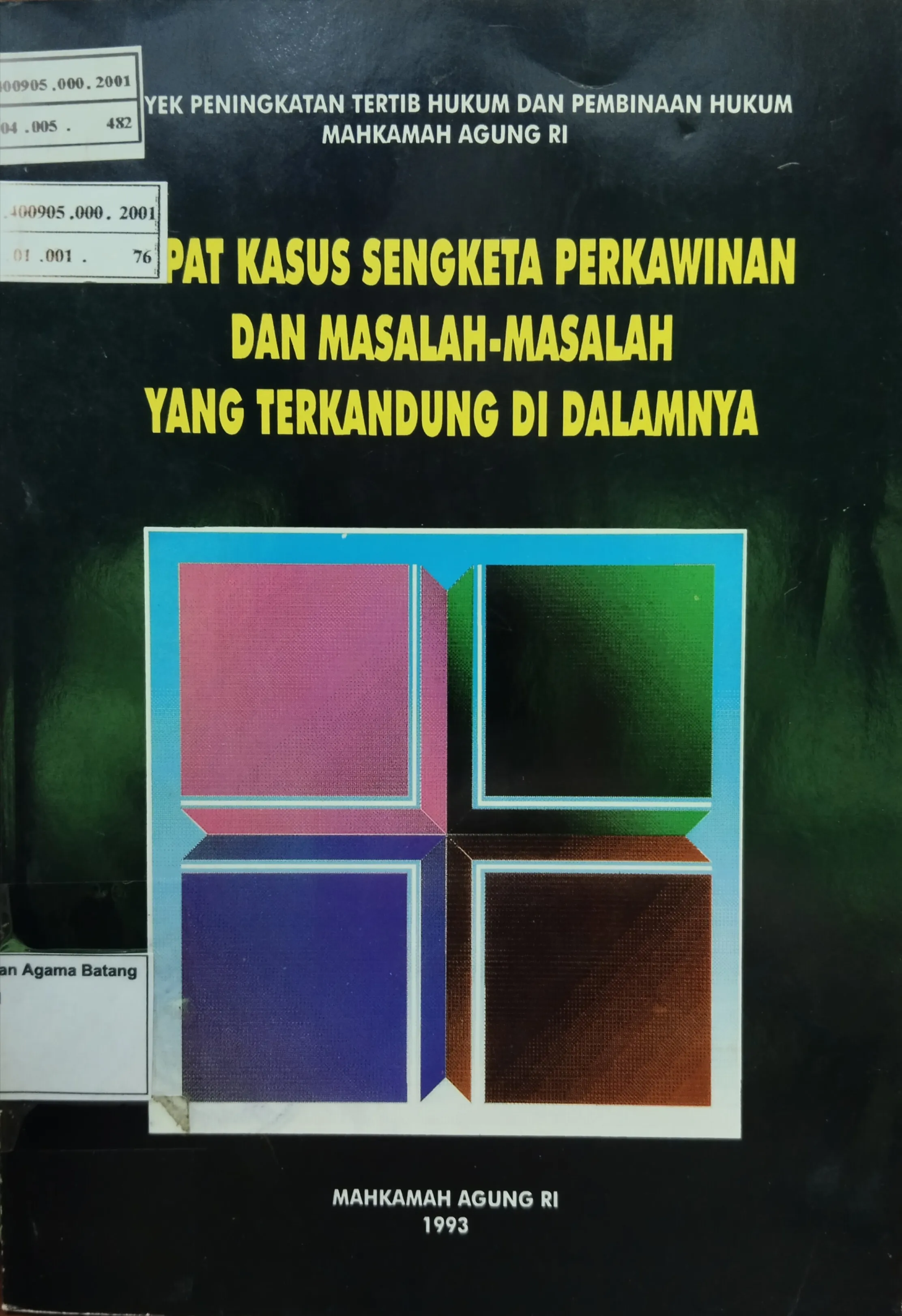 EMPAT KASUS SENGKETA PERKAWINAN DAN MASALAH-MASALAH YANG TERKANDUNG DI DALAMNYA