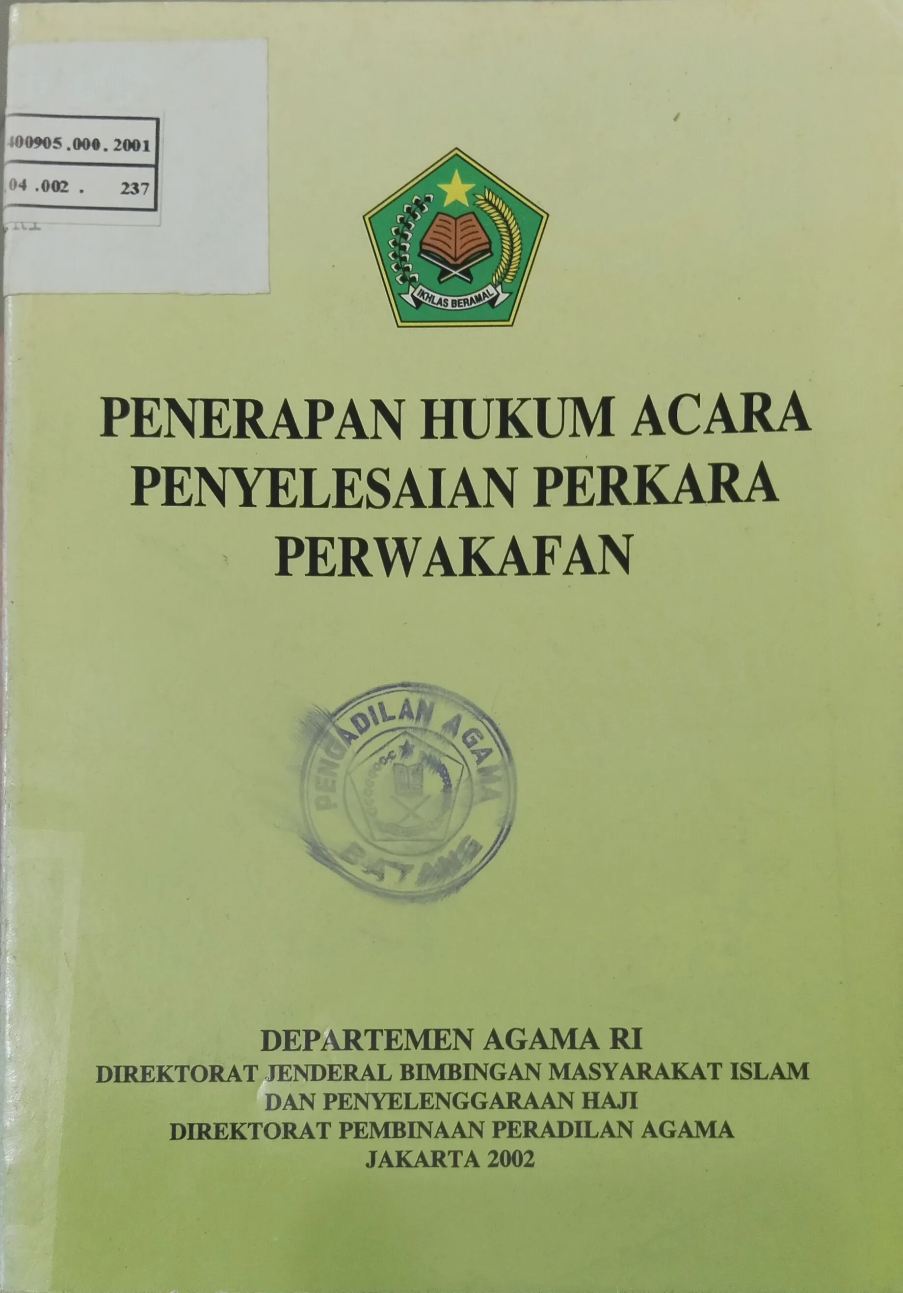 PENERAPAN HUKUM ACARA PENYELESAIAN PERKARA PERWAKAFAN