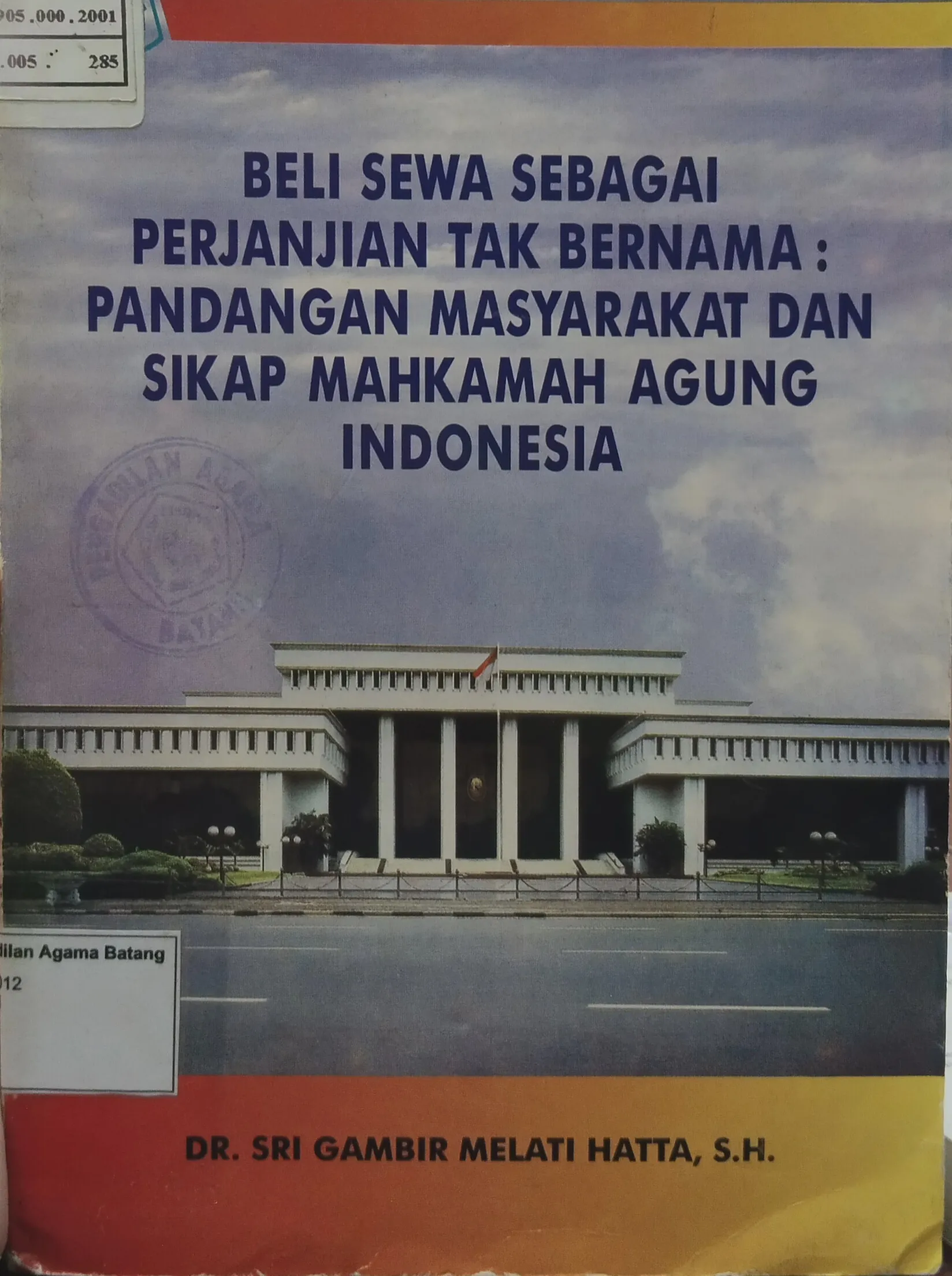 BELI SEWA SEBAGAI PERJANJIAN TAK BERNAMA: PANDANGAN MASYARAKAT DAN SIKAP MAHKAMAH AGUNG INDONESIA