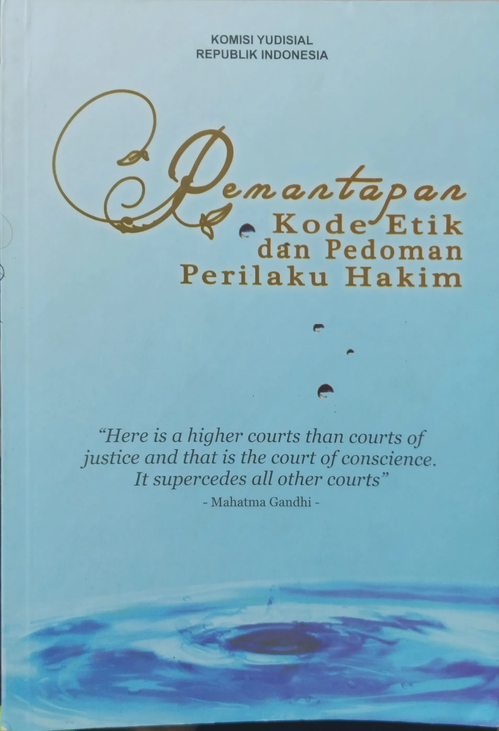 PEMANTAPAN KODE ETIK DAN PEDOMAN PERILAKU HAKIM