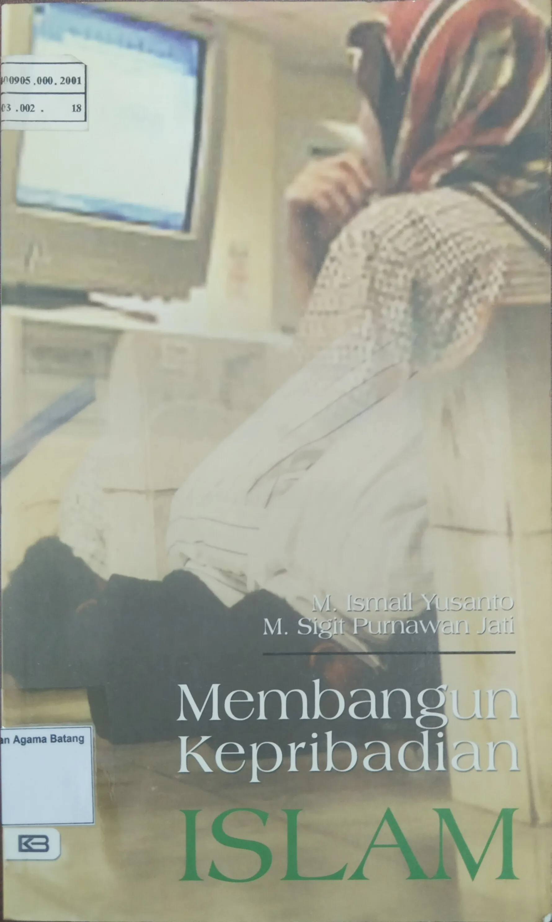 MEMBANGUN KEPRIBADIAN ISLAM