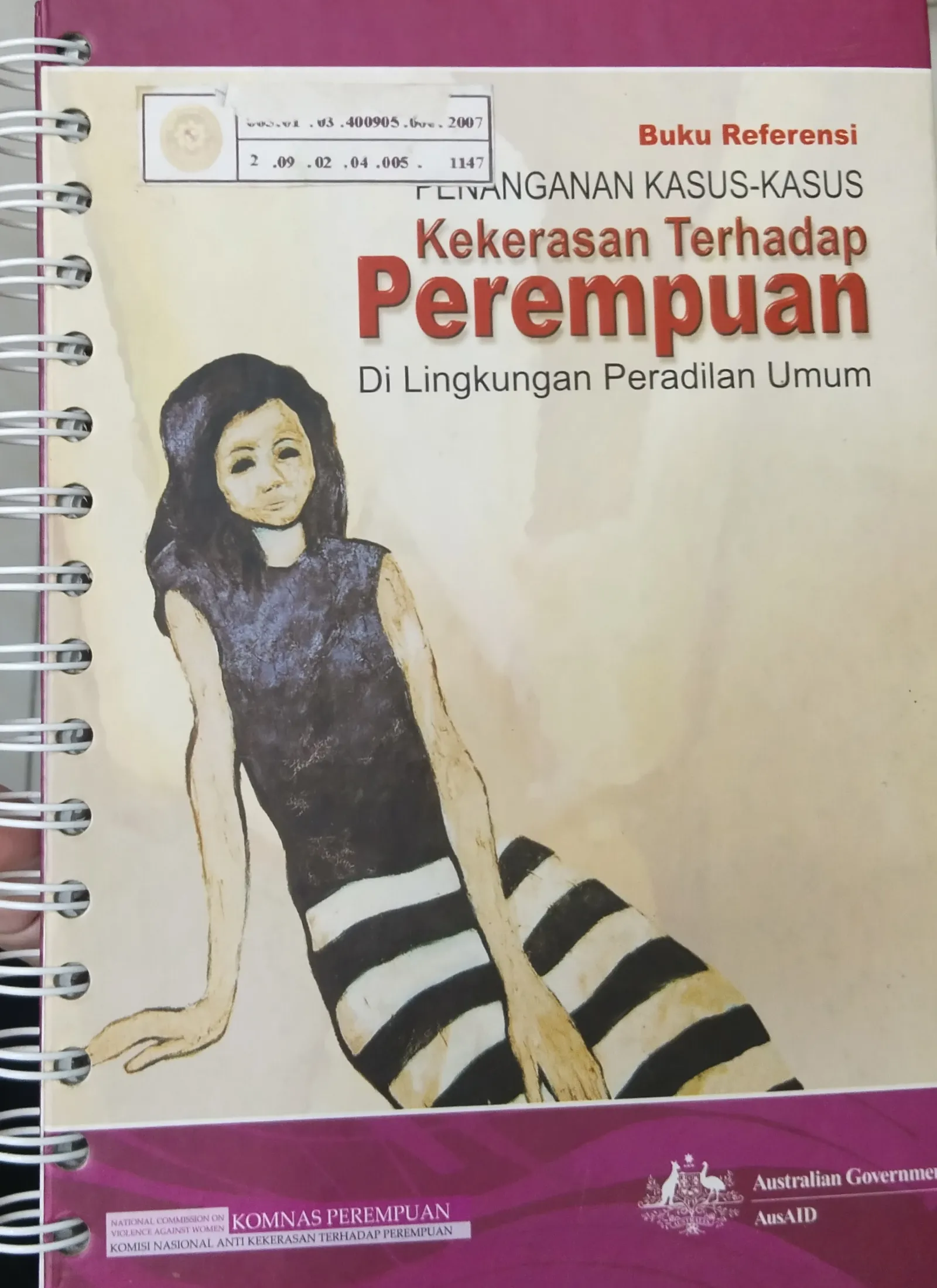 PENANGANAN KASUS-KASUS KEKERASAN TERHADAP PEREMPUAN DI LINGKUNGAN PERADILAN UMUM