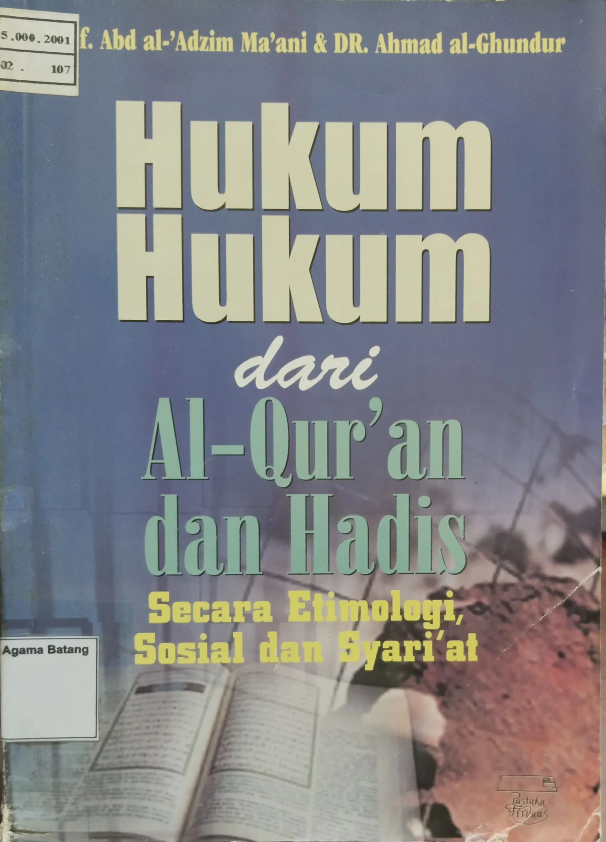 HUKUM-HUKUM DARI AL-QURAN DAN HADIS