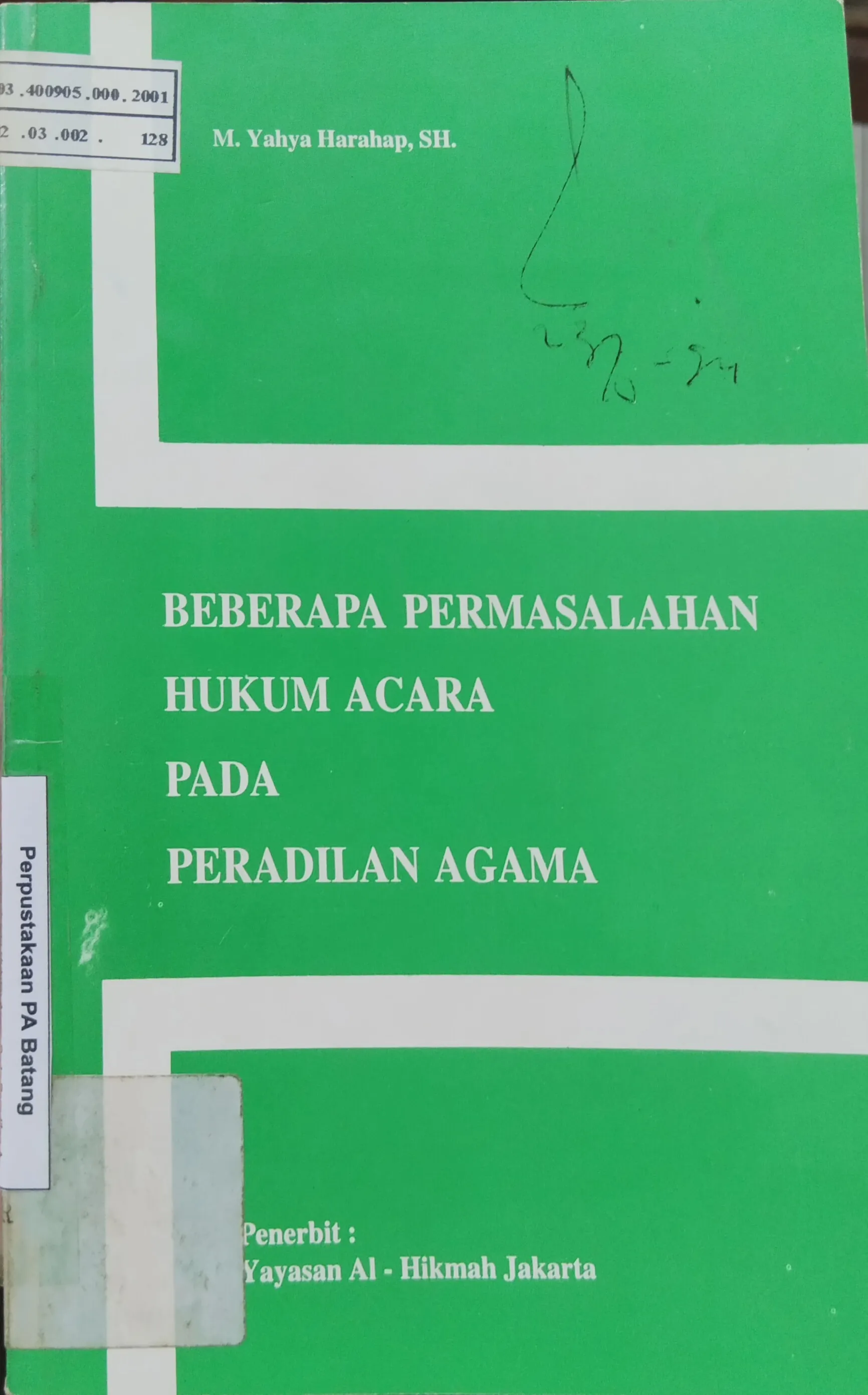 BEBERAPA PERMASALAHAN HUKUM ACARA PADA PERADILAN AGAMA