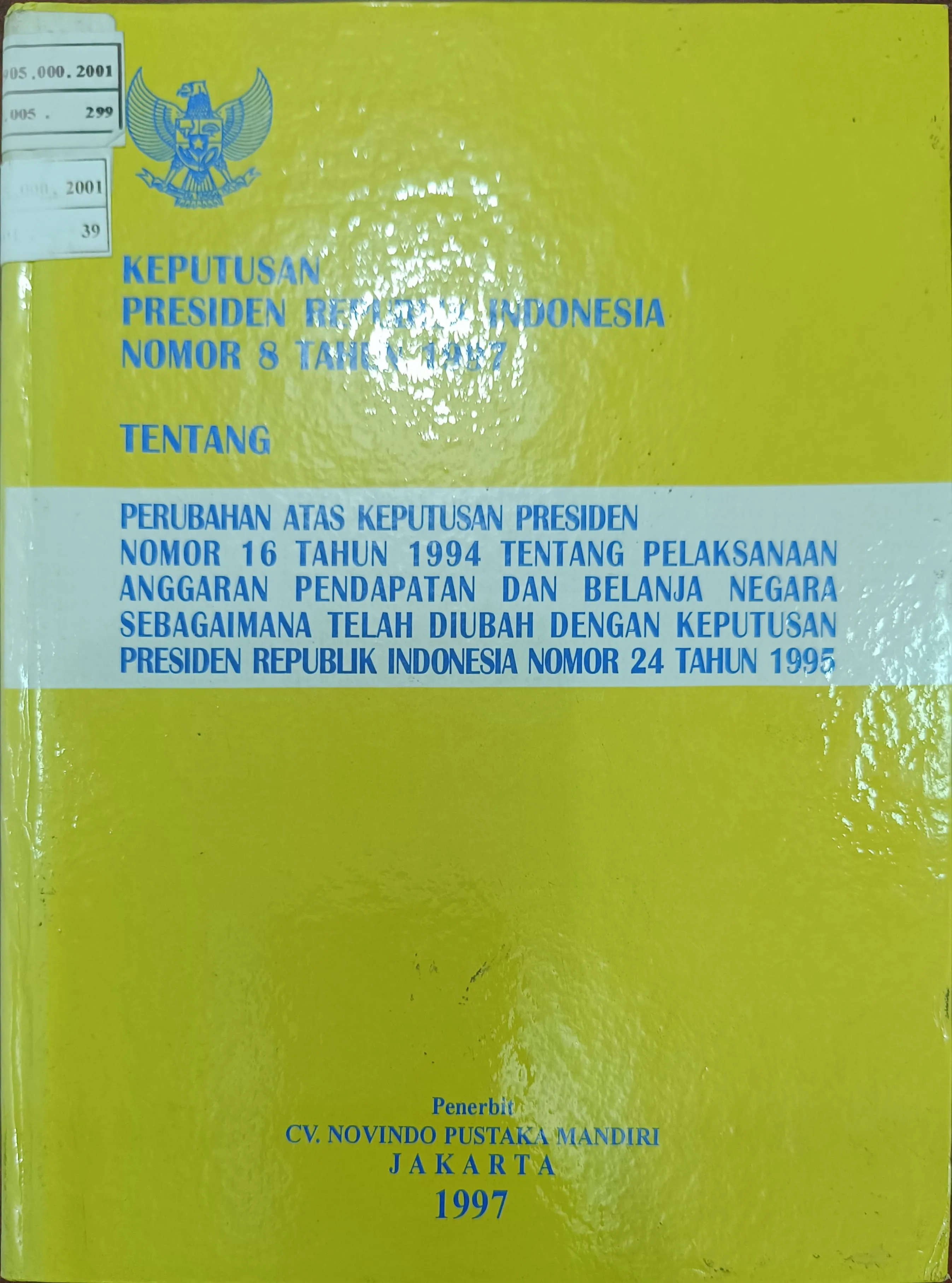 KEPUTUSAN PRESIDEN REPUBLIK INDONESIA NOMOR 8 TAHUN 1997