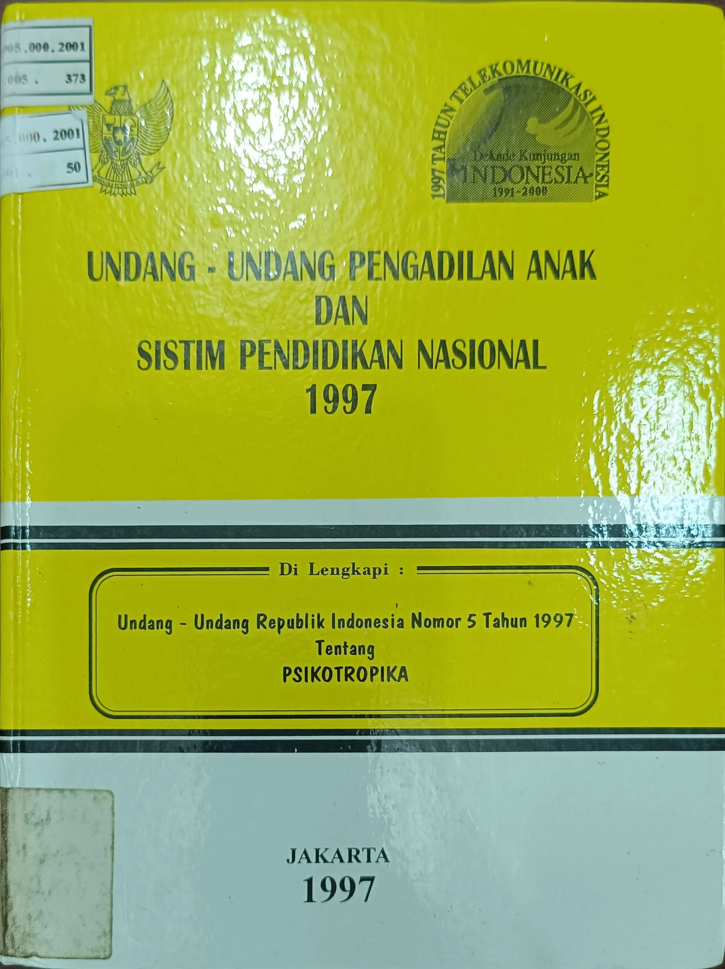 UNDANG-UNDANG PENGADILAN ANAK DAN SISTIM PENDIDIKAN NASIONAL 1997