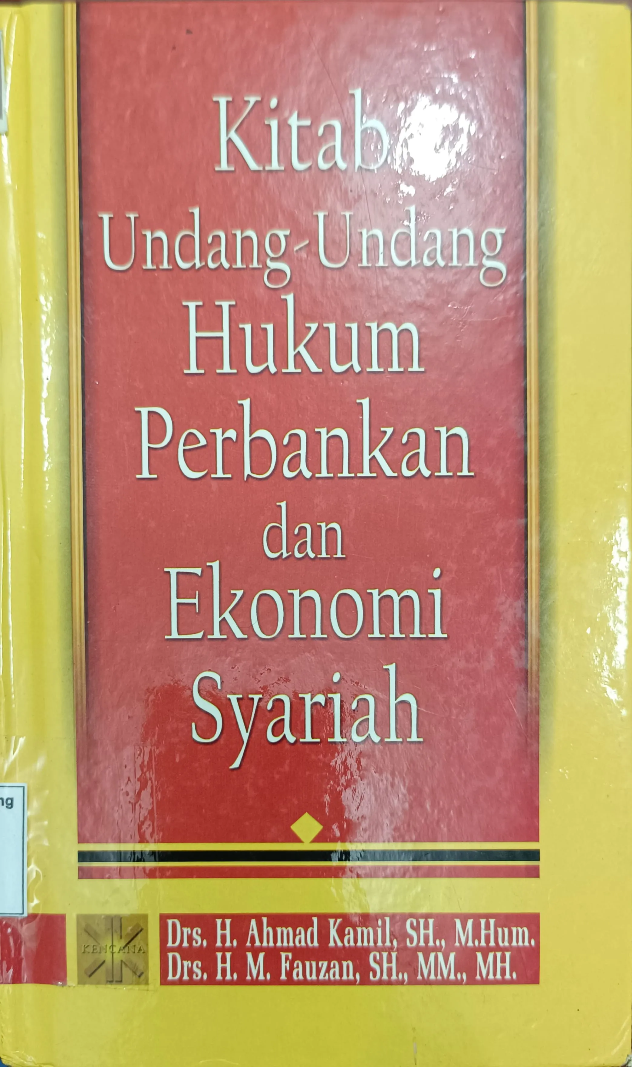KITAB UNDANG-UNDANG HUKUM PERBANKAN DAN EKONOMI SYARIAH