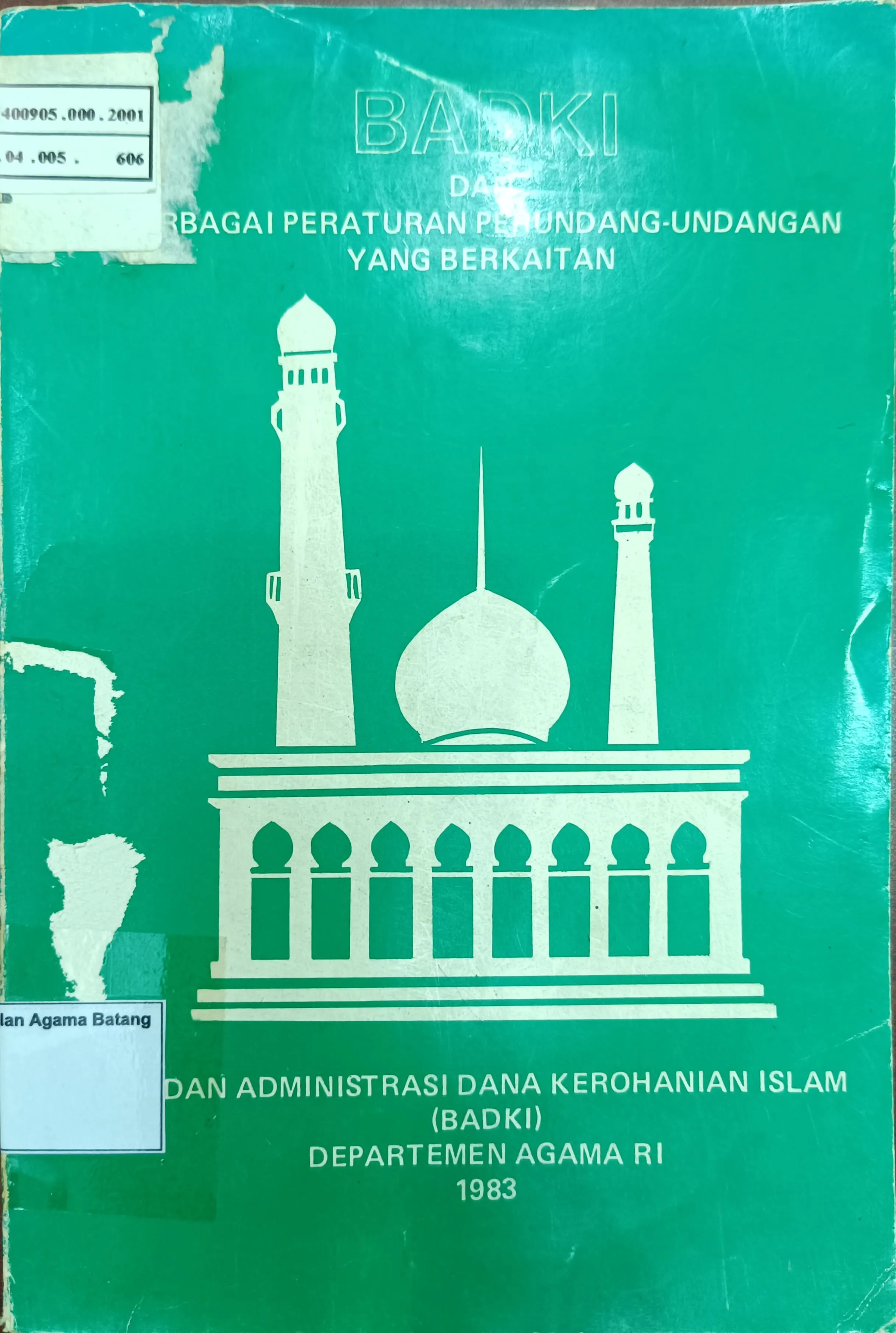 BADKI DAN BERBAGAI PERATURAN PERUNDANG-UNDANGAN YANG BERKAITAN