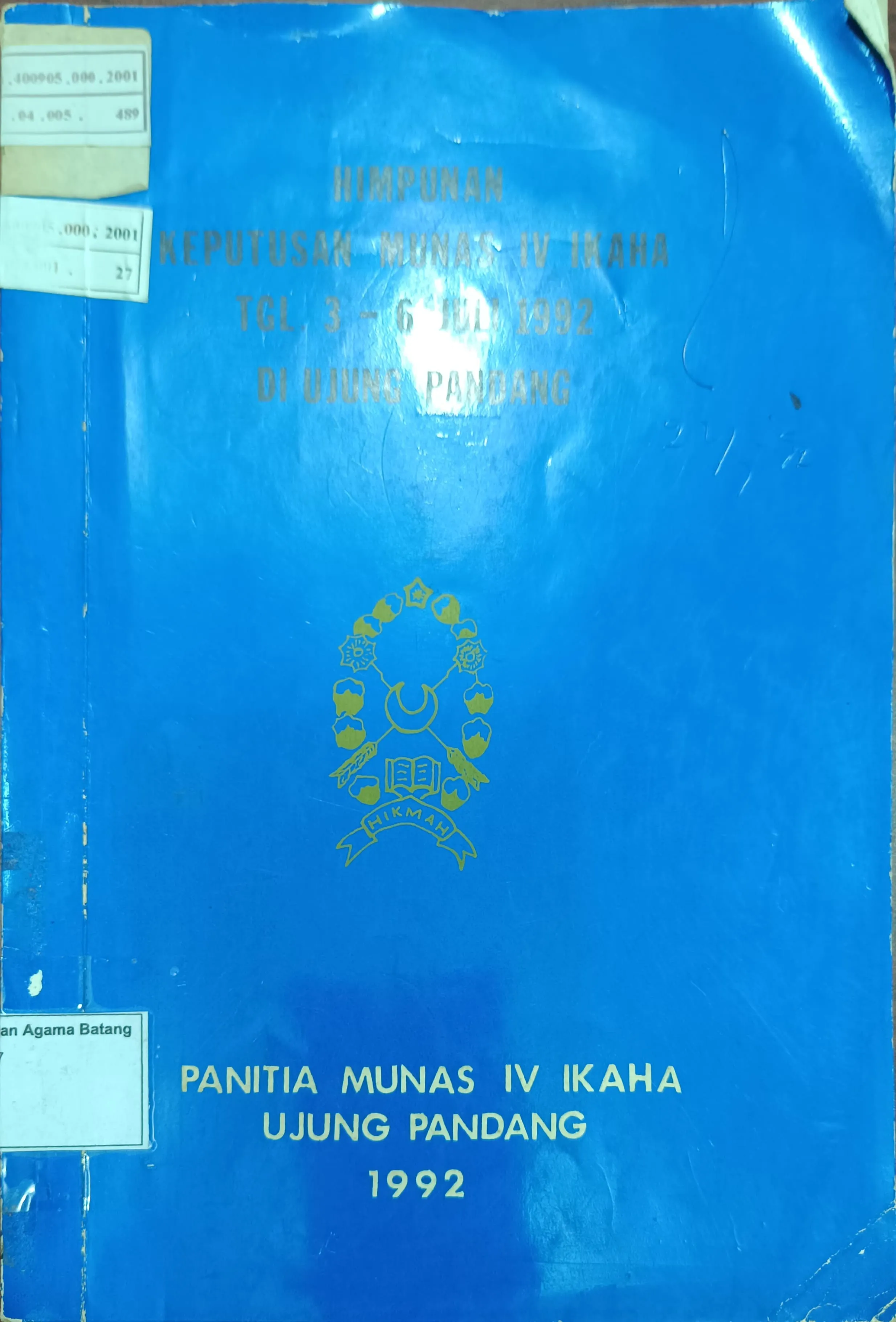 HIMPUNAN KEPUTUSAN MUNAS IV IKAHA TGL 3-6 JULI 1992 DI UJUNG PANDANG