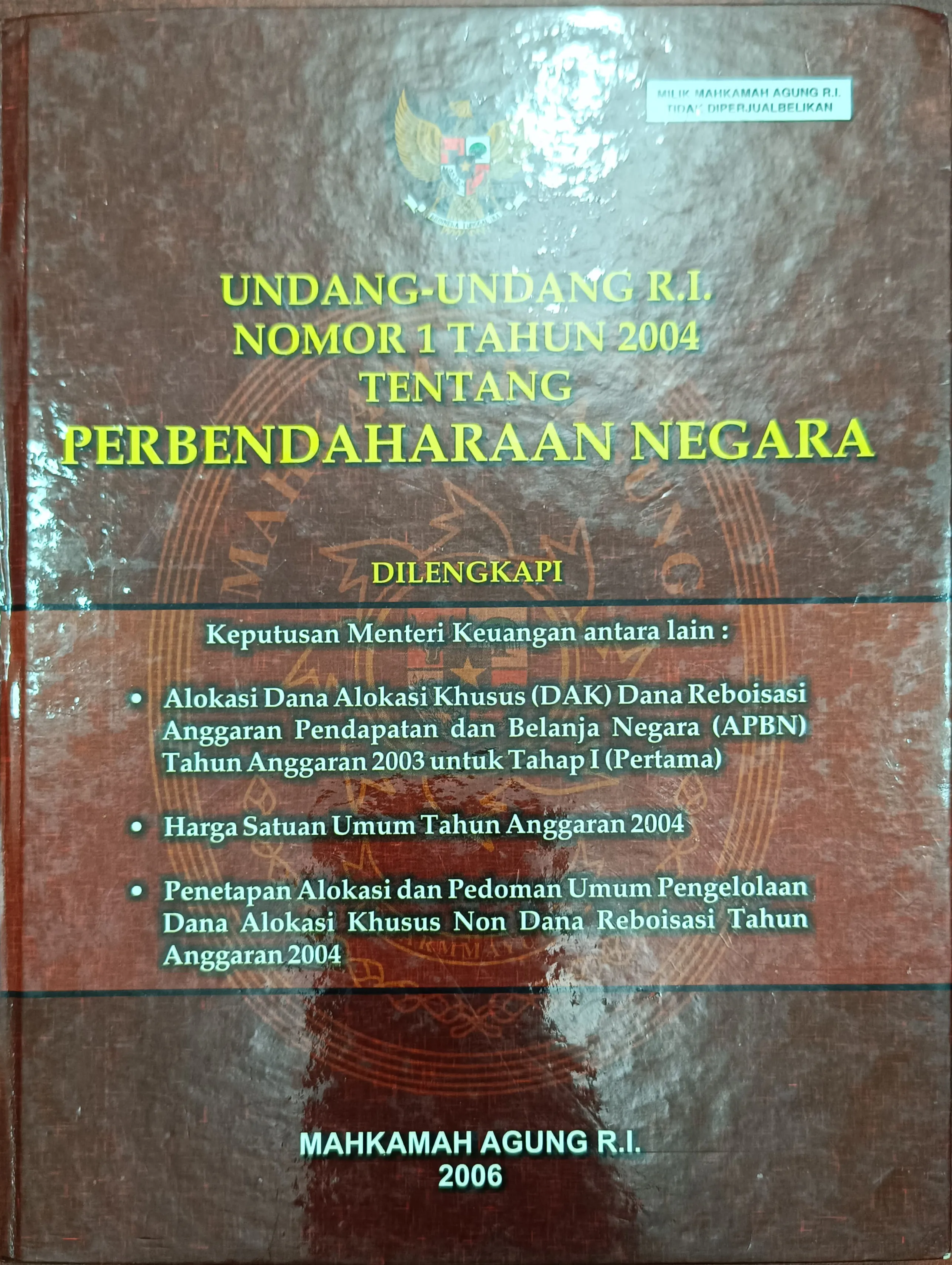 UNDANG-UNDANG R.I NOMOR 1 TAHUN 2004 TENTANG PERBENDAHARAAN NEGARA