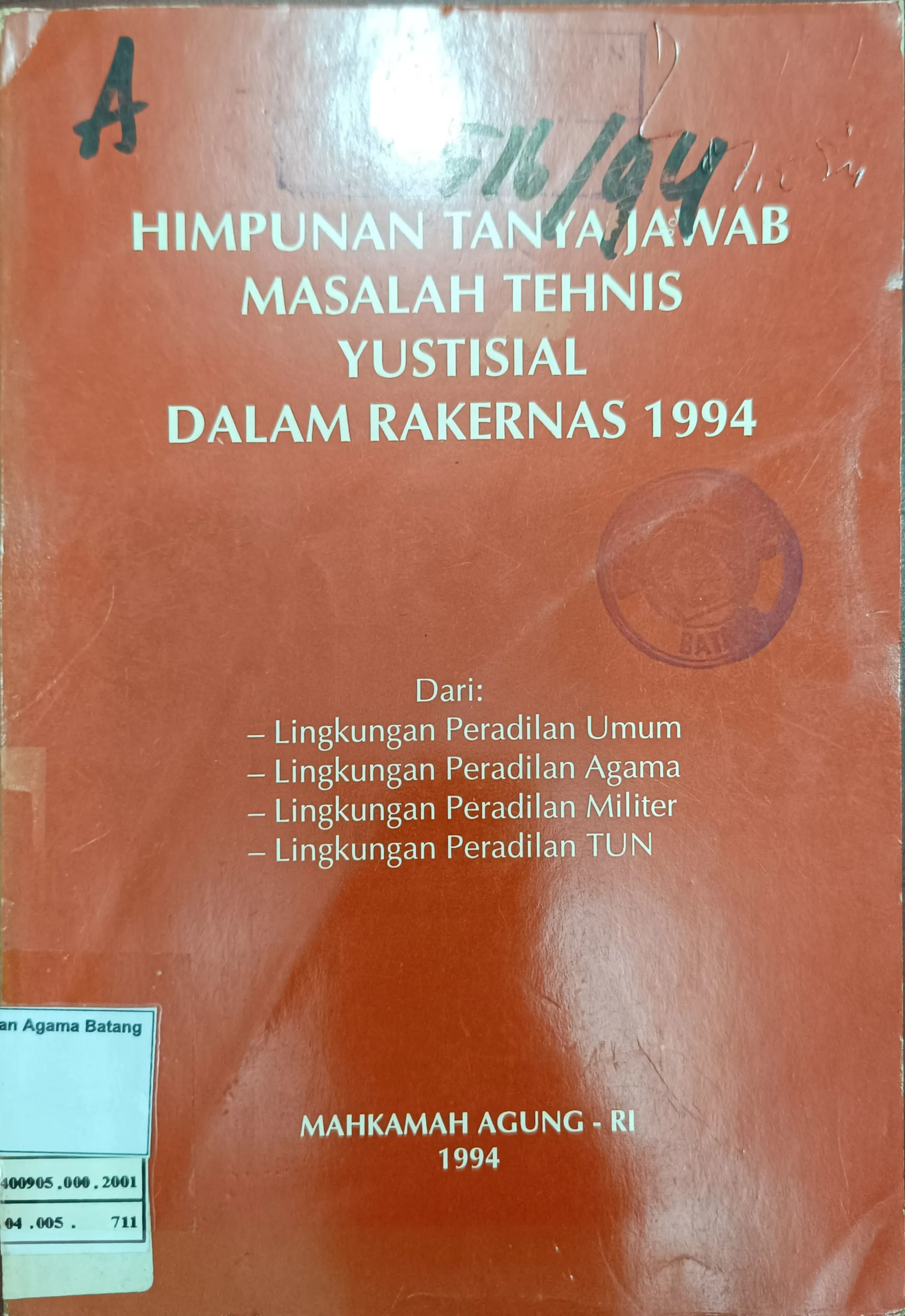 HIMPUNAN TANYA JAWAB MASALAH TEKNIS YUSTISIAL DALAM RAKERNAS 1994