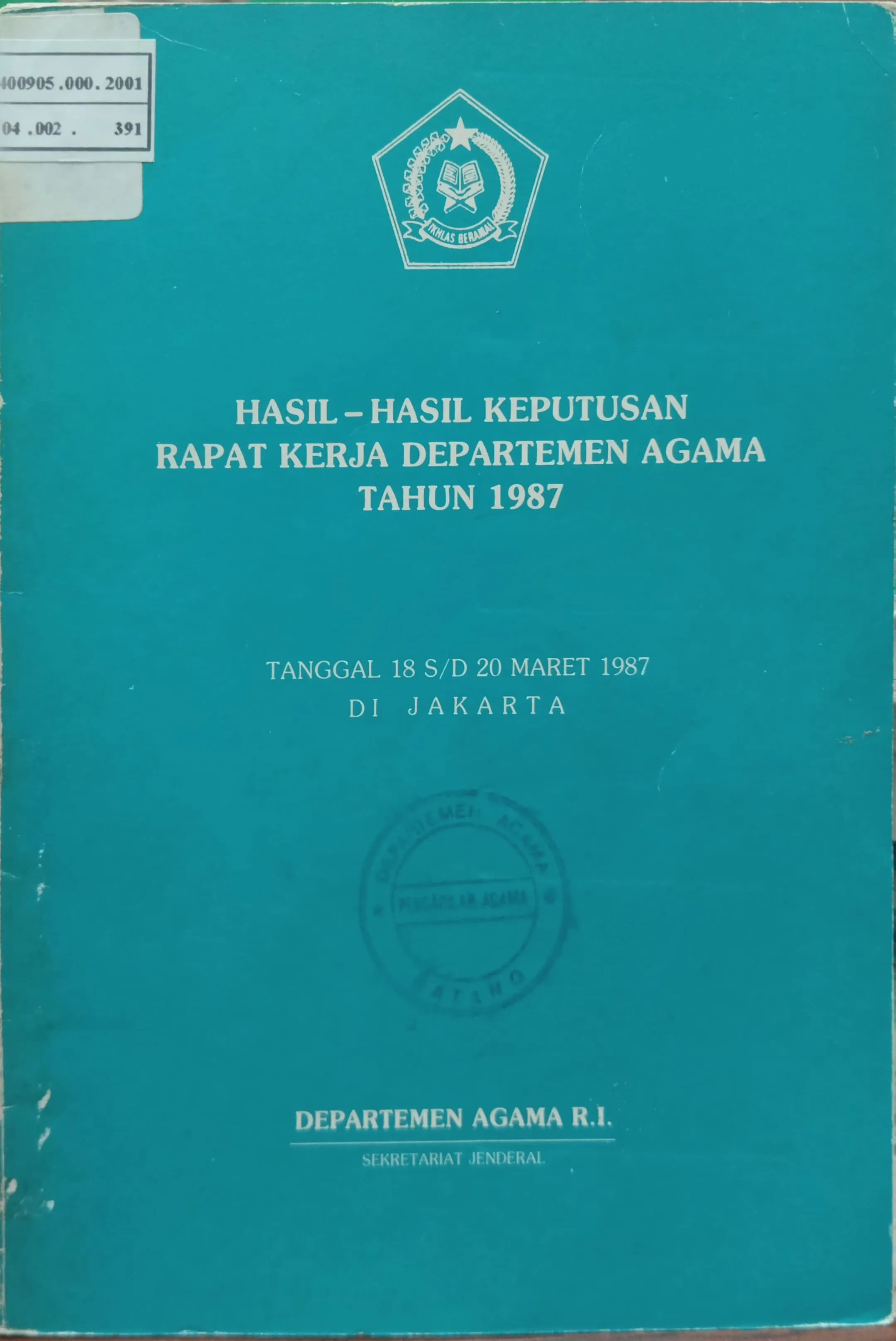 HASIL-HASIL KEPUTUSAN RAPAT KERJA DEPARTEMEN AGAMA TAHUN 1987 