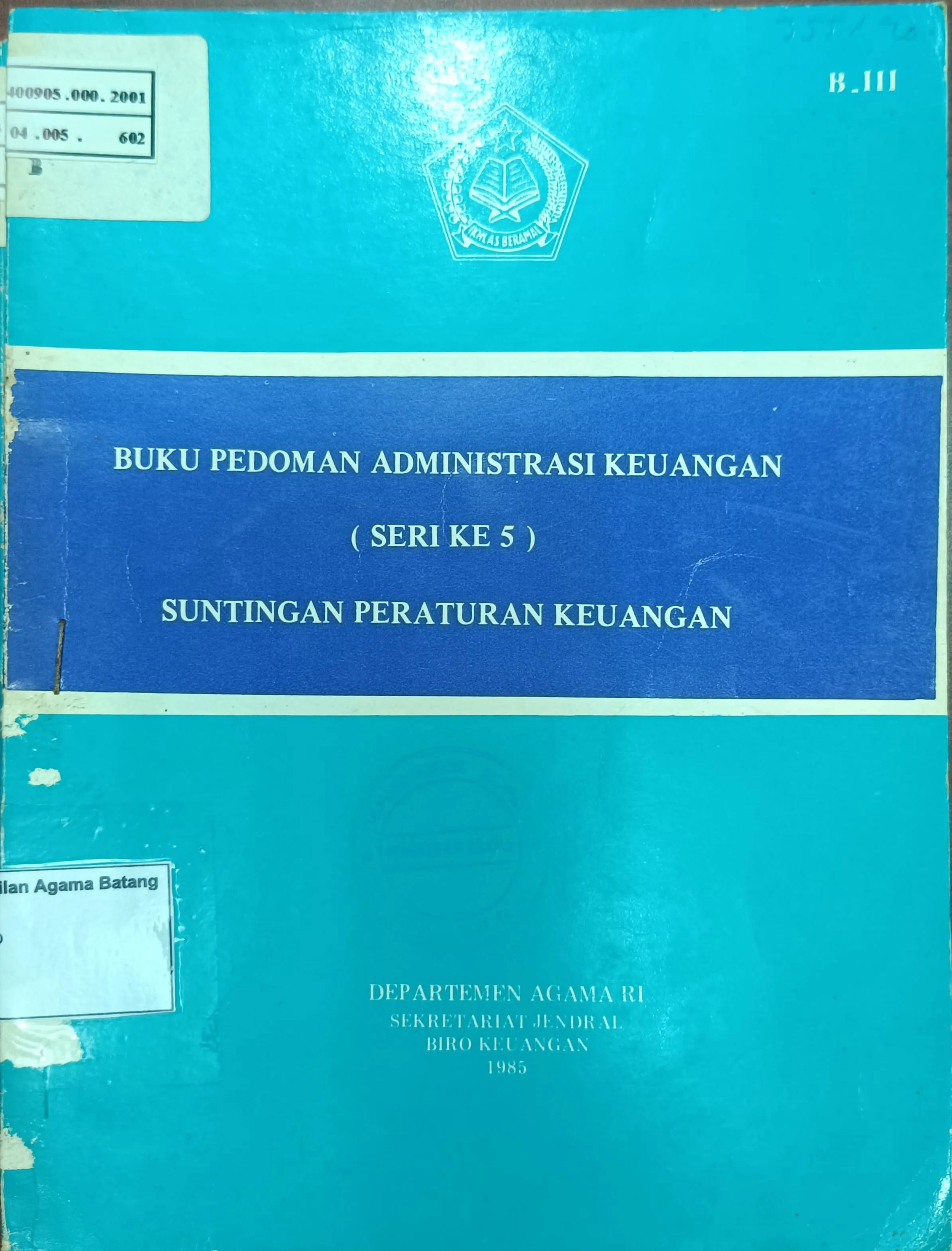 BUKU PEDOMAN ADMINISTRASI KEUANGAN (SERI KE-5)