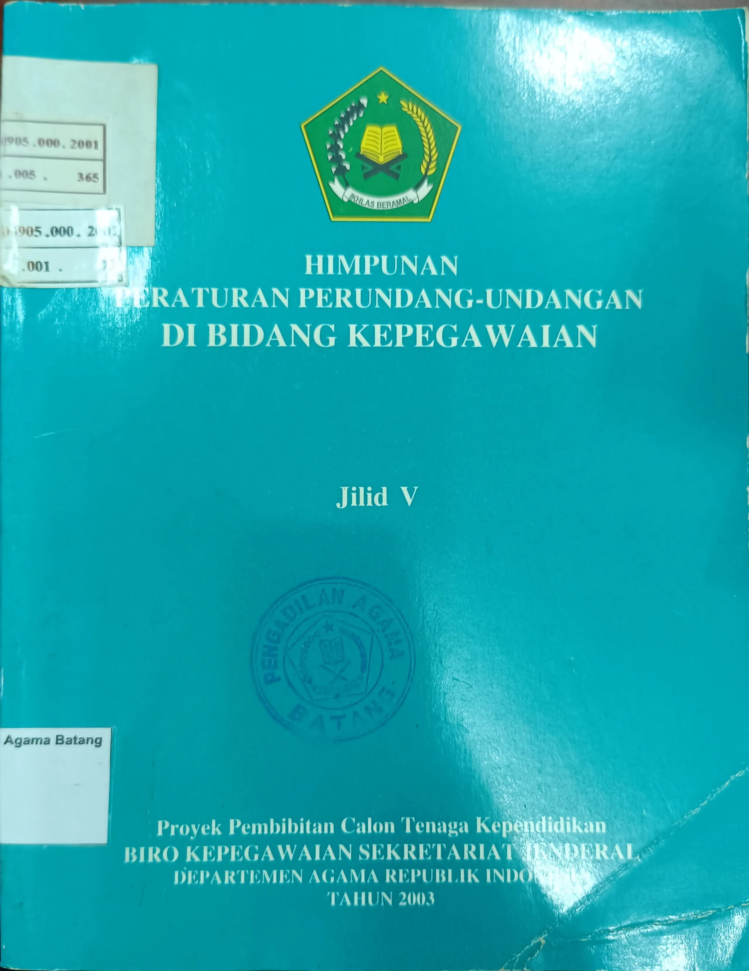 HIMPUNAN PERATURAN PERUNDANG-UNDANGAN DI BIDANG KEPEGAWAIAN