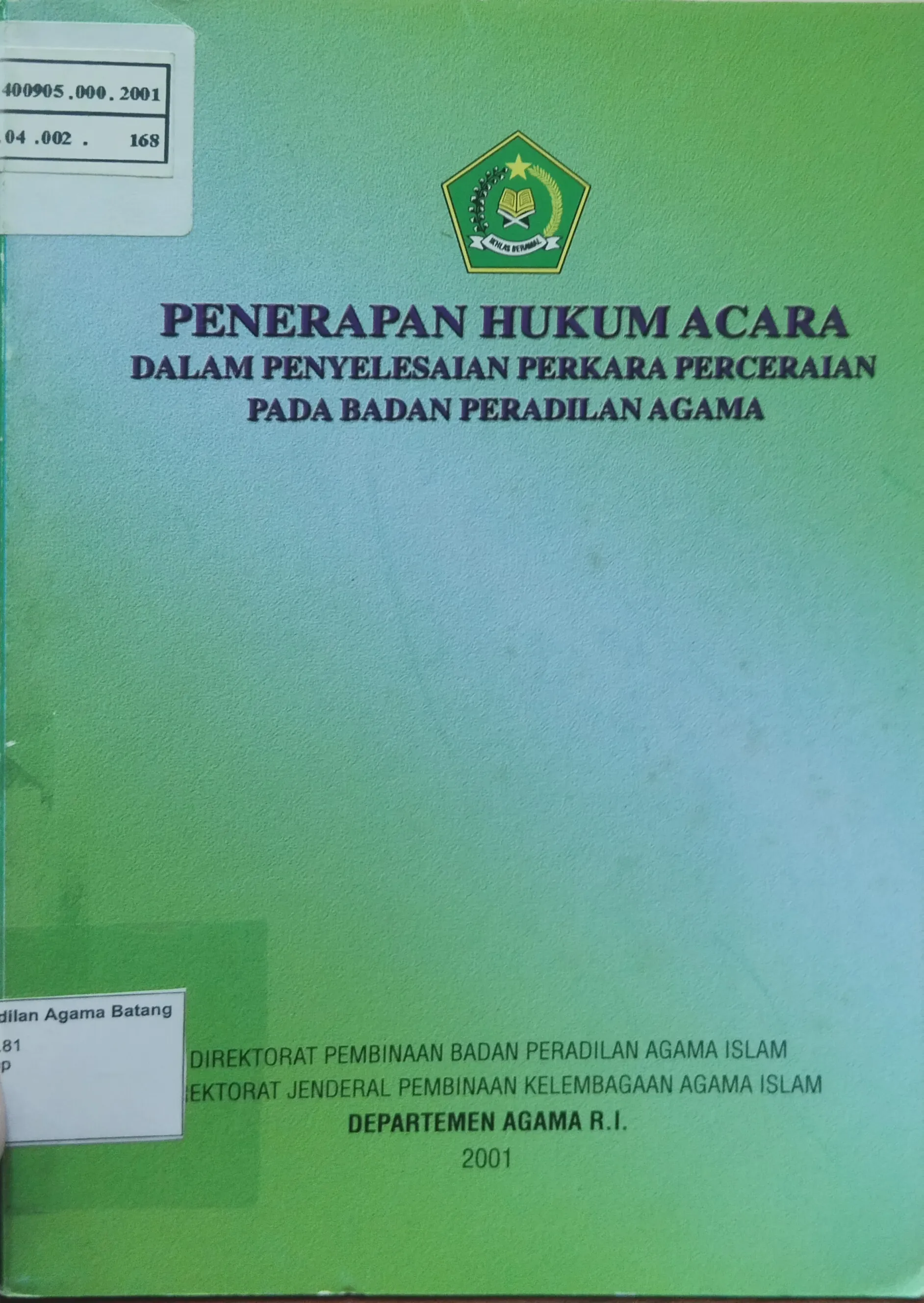 PENERAPAN HUKUM ACARA DALAM PENYELESAIAN PERKARA PERCERAIAN PADA BADAN PERADILAN AGAMA 