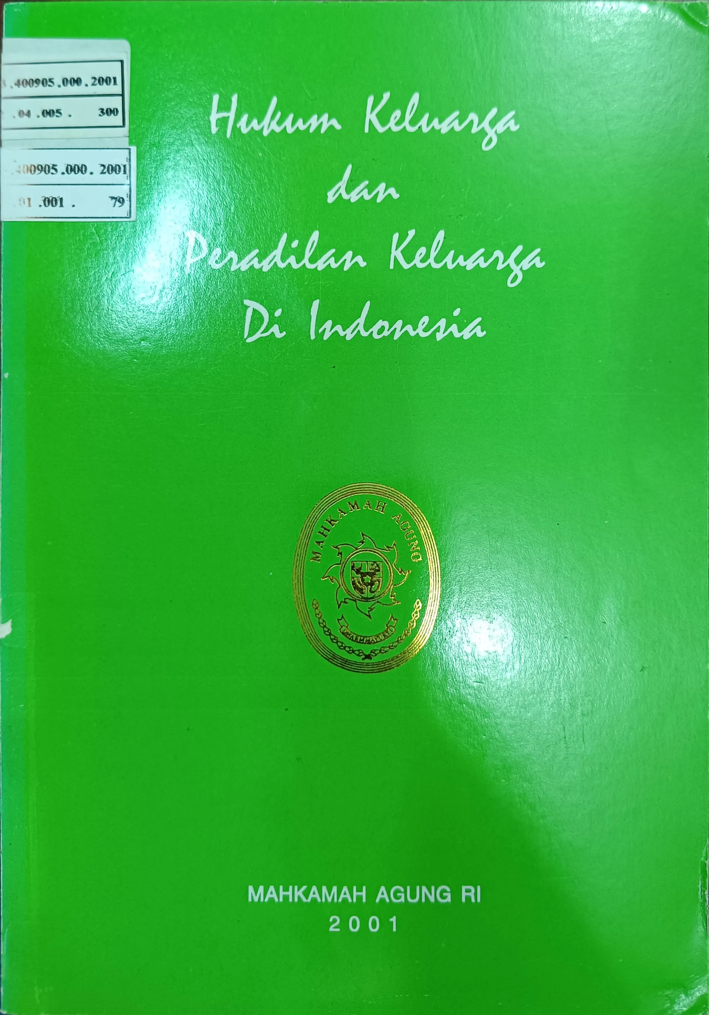 HUKUM KELUARGA DAN PERADILAN KELUARGA DI INDONESIA