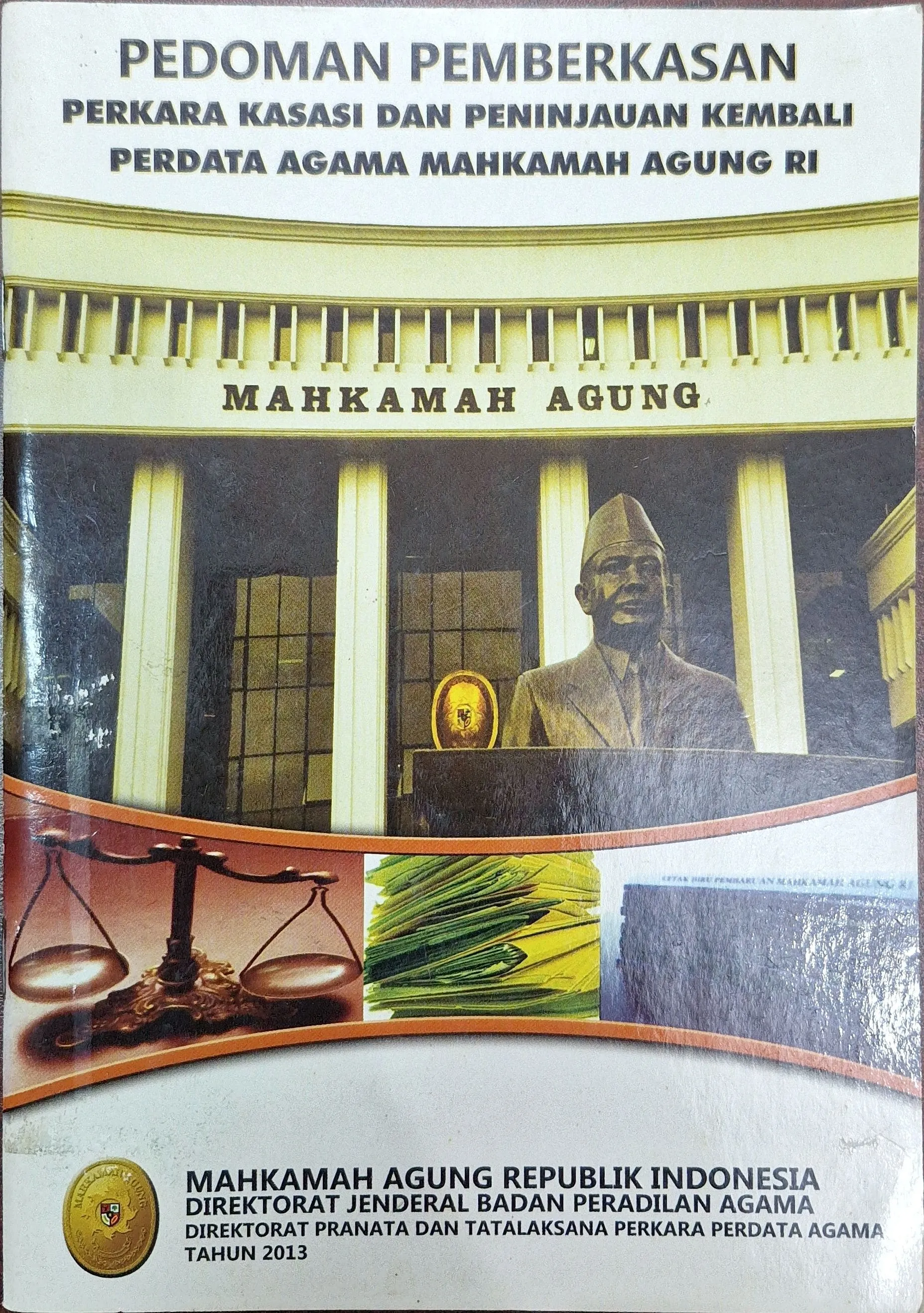 PEDOMAN PEMBERKASAN PERKARA KASASI DAN PENINJAUAN KEMBALI PERDATA AGAMA MAHKAMAH AGUNG RI