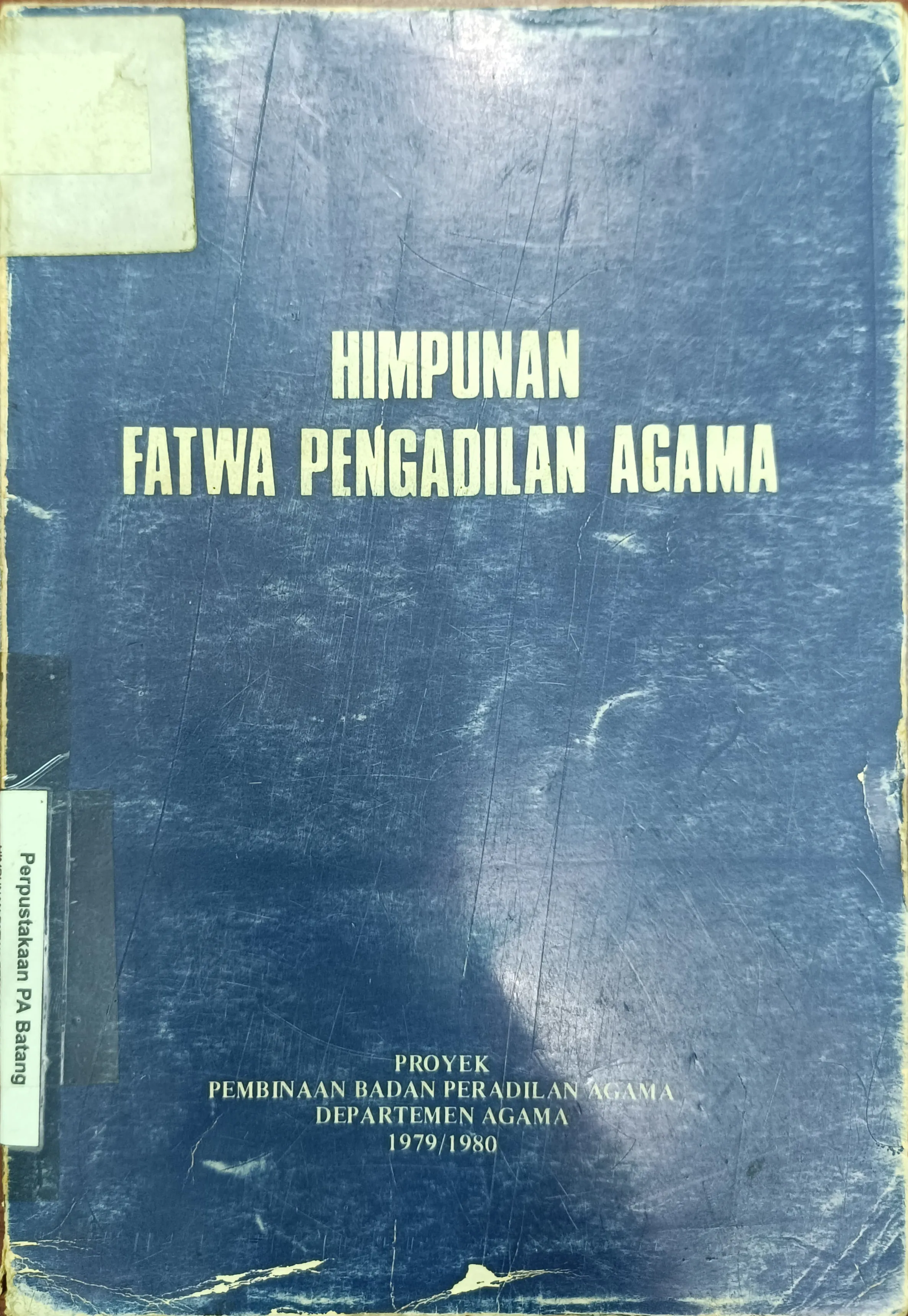 HIMPUNAN FATWA PENGADILAN AGAMA TAHUN 1979-1980