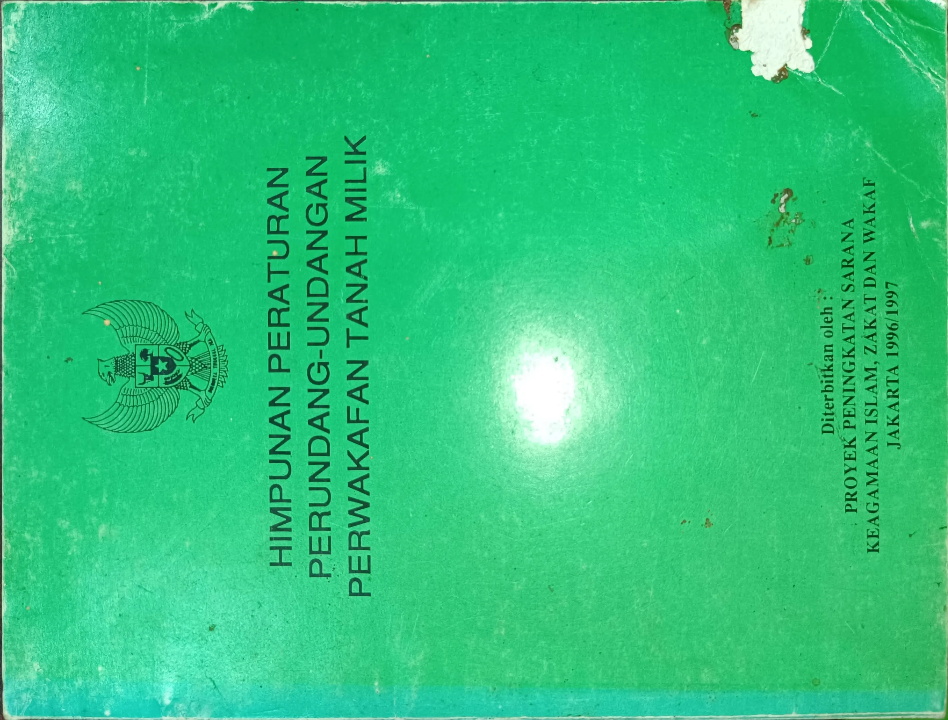 HIMPUNAN PERATURAN PERUNDANG-UNDANGAN PERWAKAFAN TANAH MILIK TAHUN 1996-1997