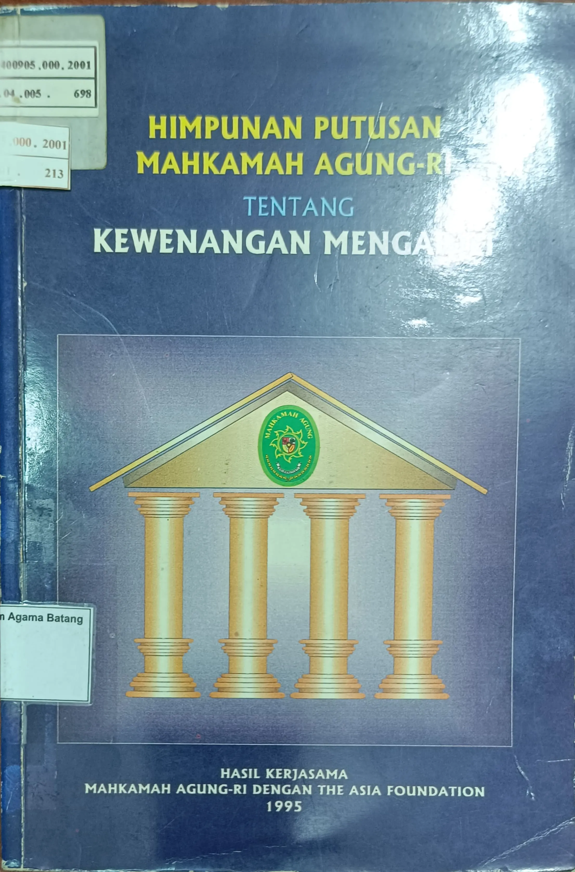 HIMPUNAN PUTUSAN MAHKAMAH AGUNG RI TENTANG KEWENANGAN MENGADILI