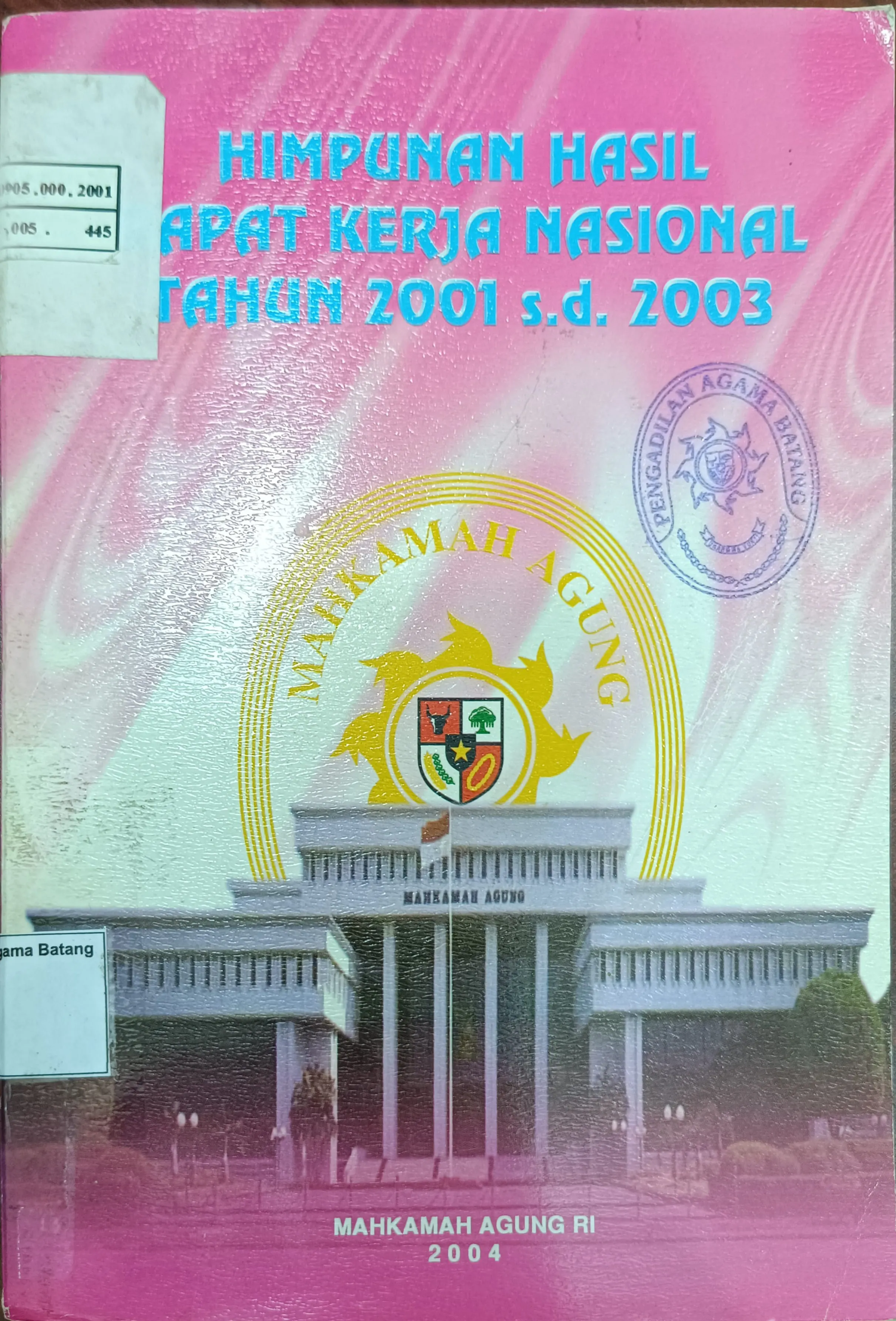 HIMPUNAN HASIL RAPAT KERJA NASIONAL TAHUN 2001-2003